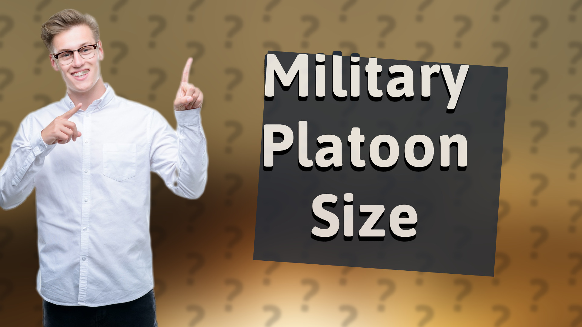 Military Platoon Size