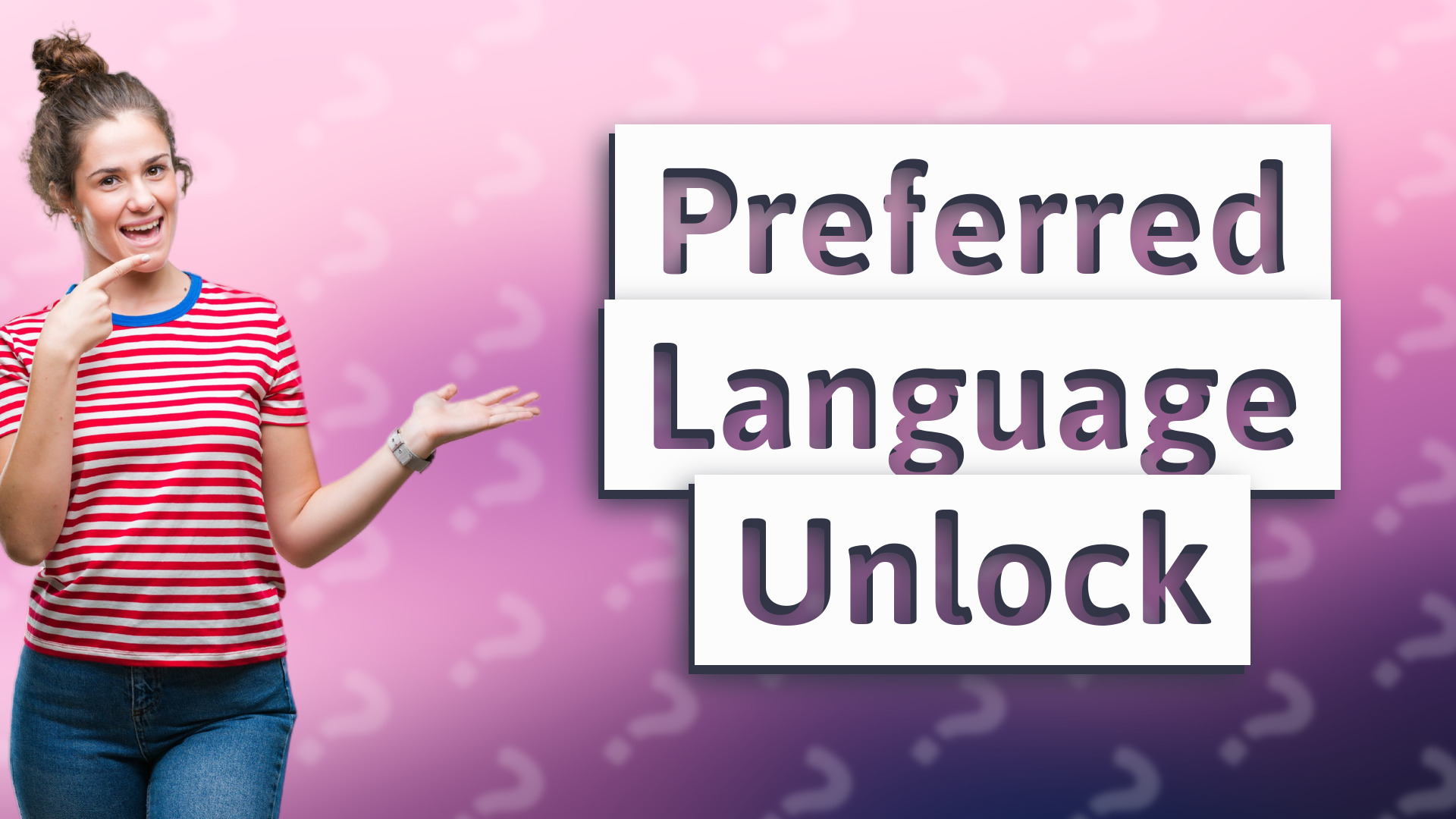 Preferred Language Unlock