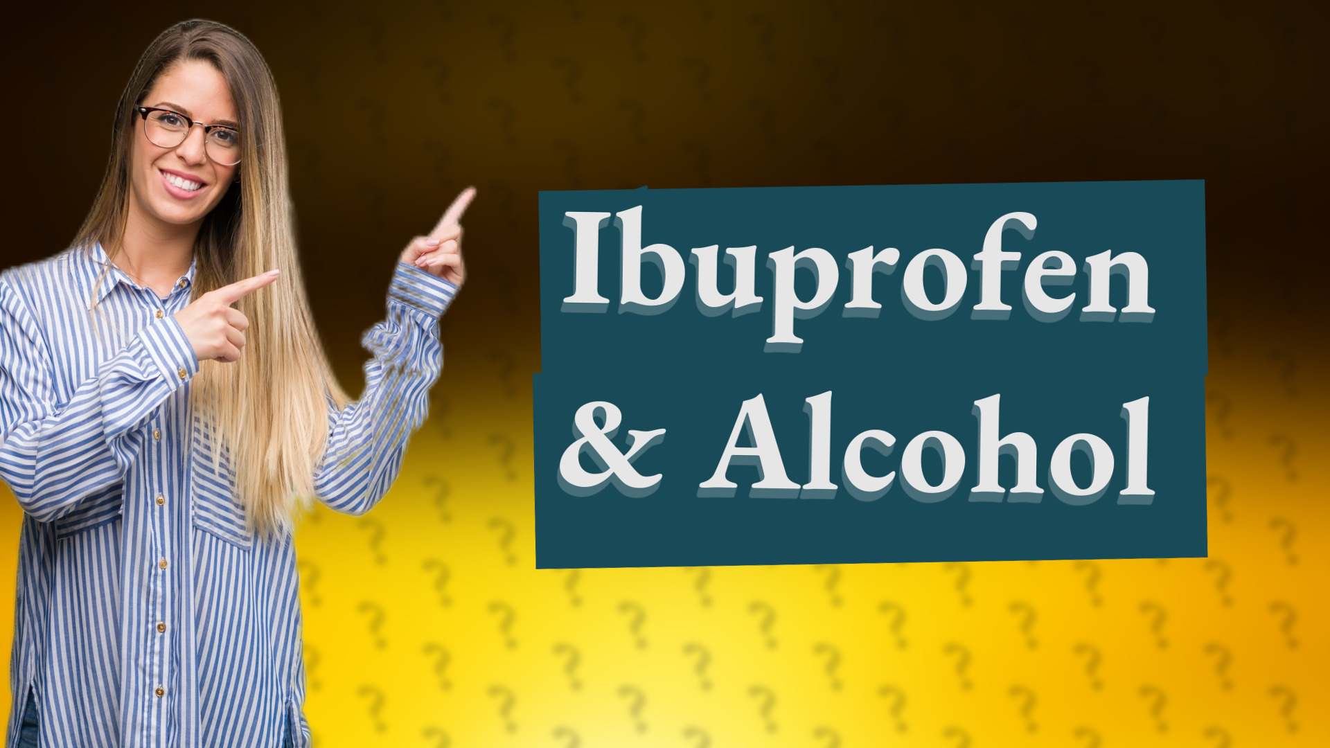 Ibuprofen & Alcohol