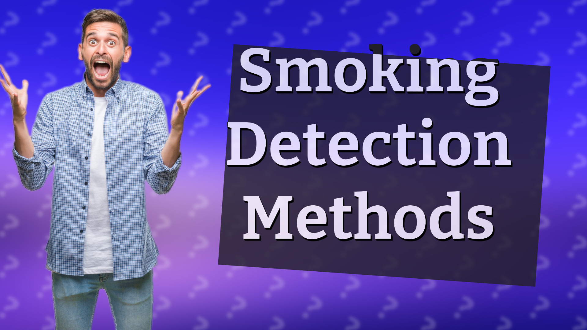 Smoking Detection Methods