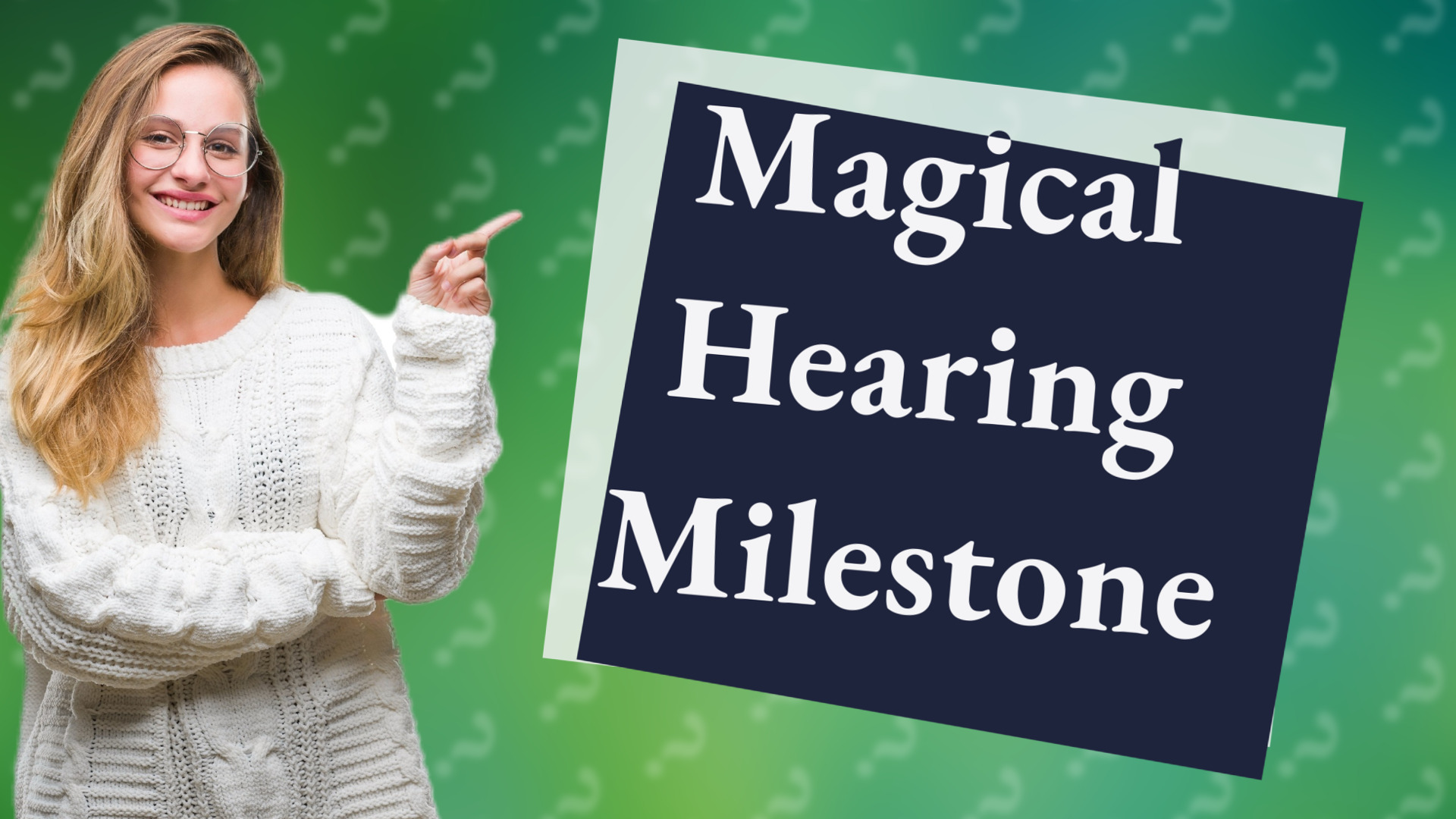 Magical Hearing Milestone