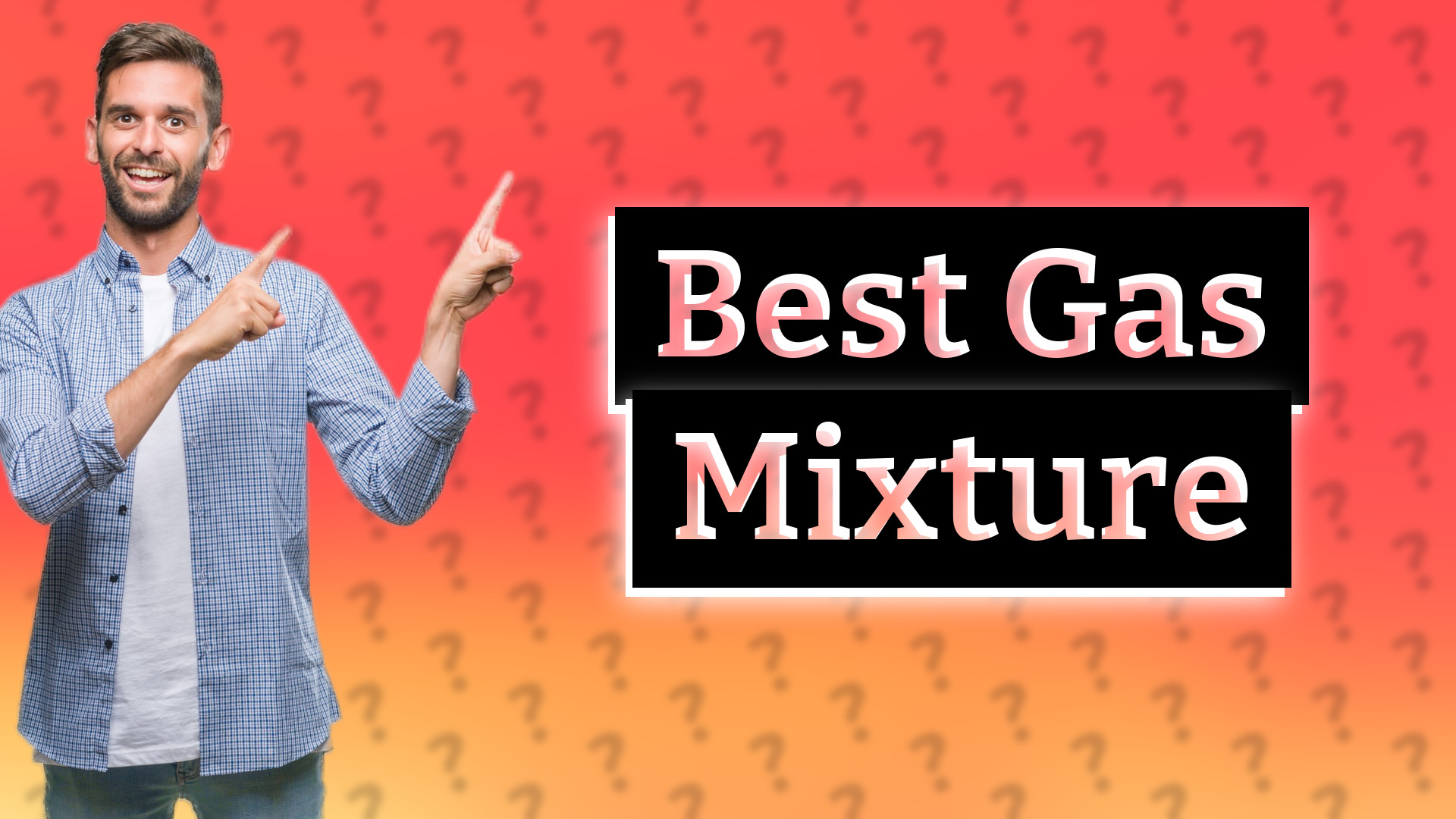 Best Gas Mixture