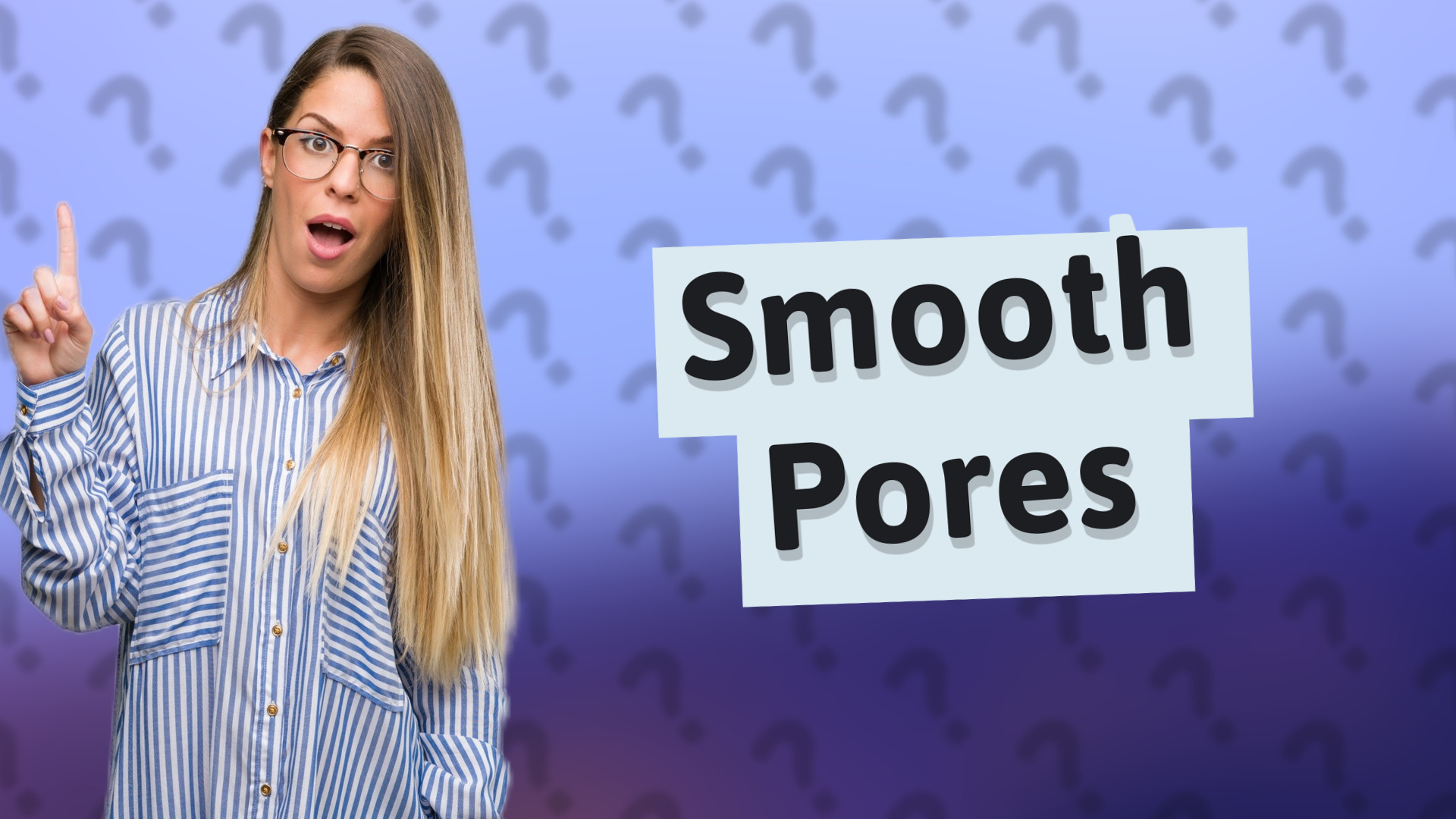 Smooth Pores