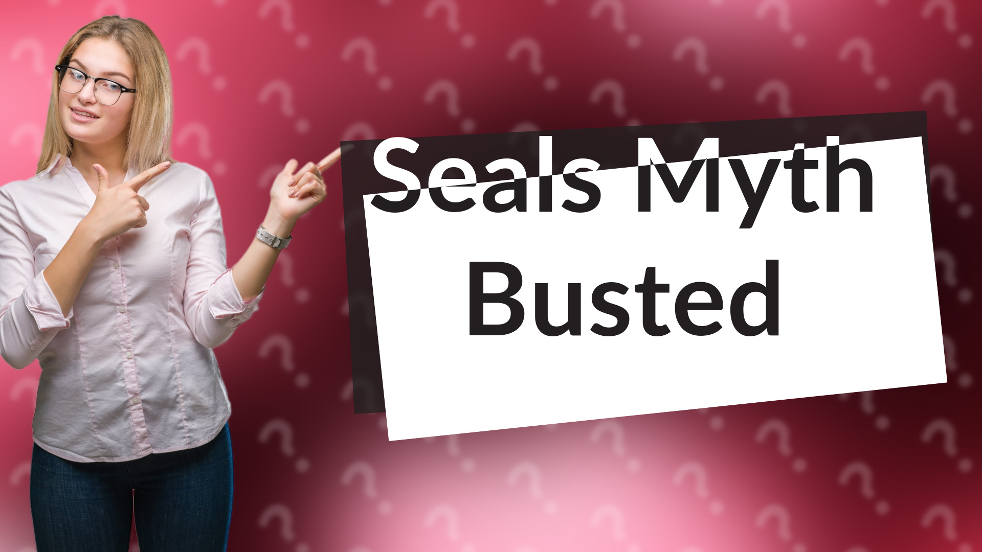 Seals Myth Busted