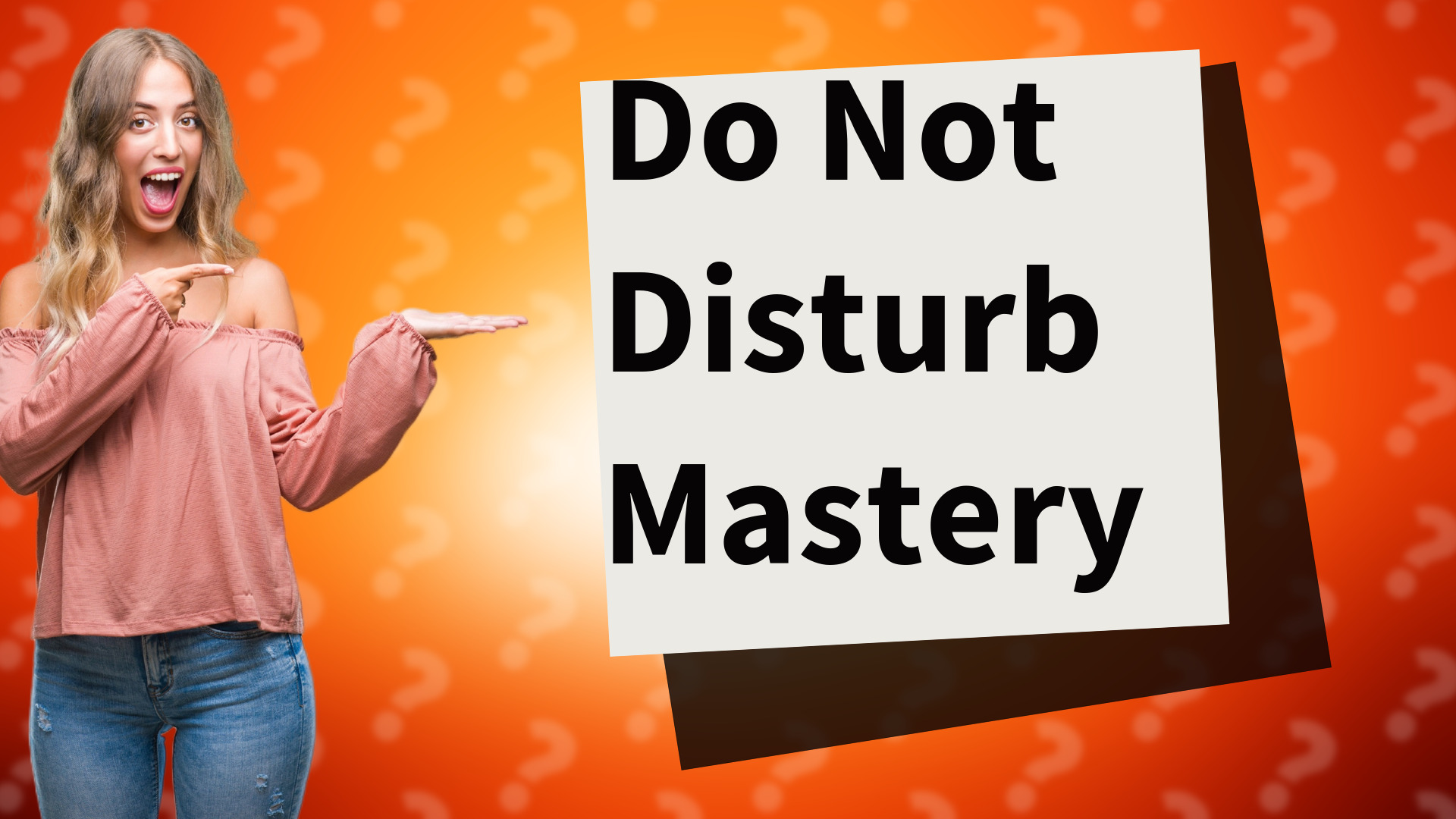 Do Not Disturb Mastery