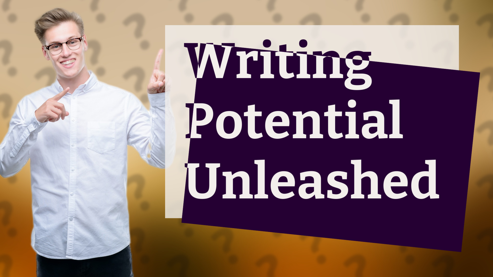 Writing Potential Unleashed