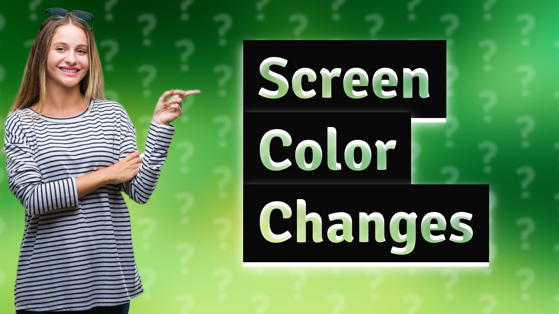 Screen Color Changes