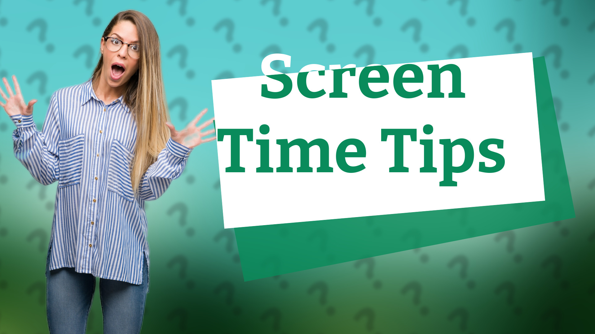 Screen Time Tips