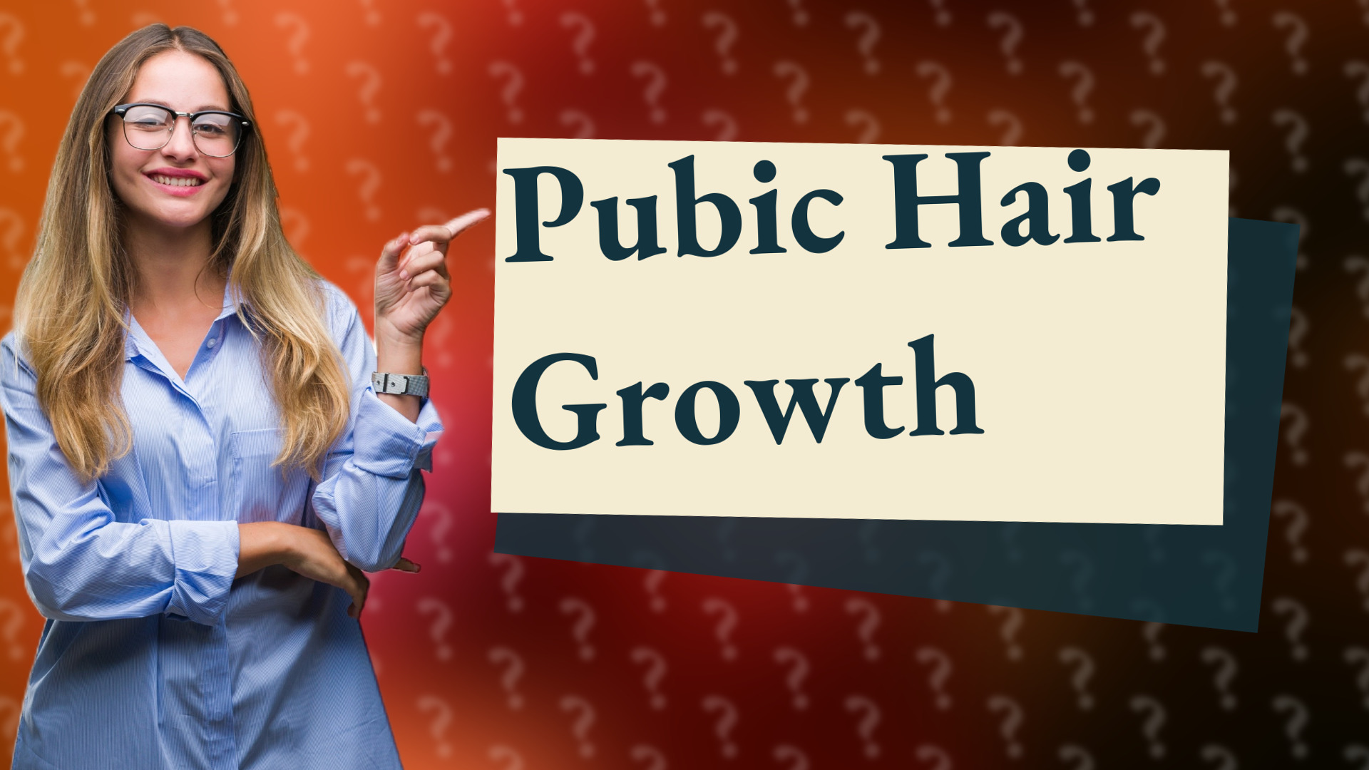 Pubic Hair Growth