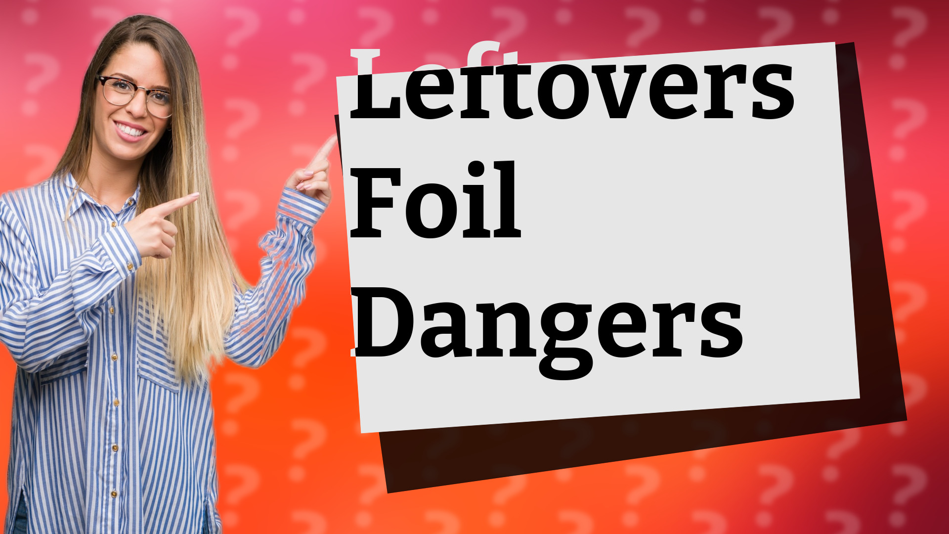 Leftovers Foil Dangers