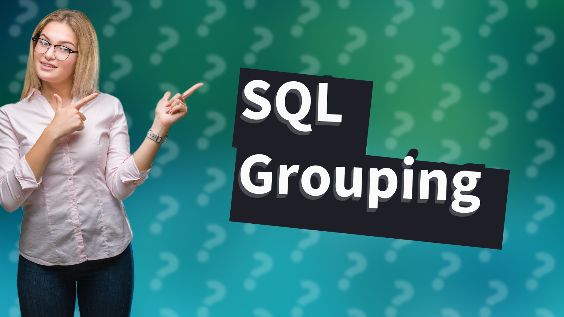 SQL Grouping