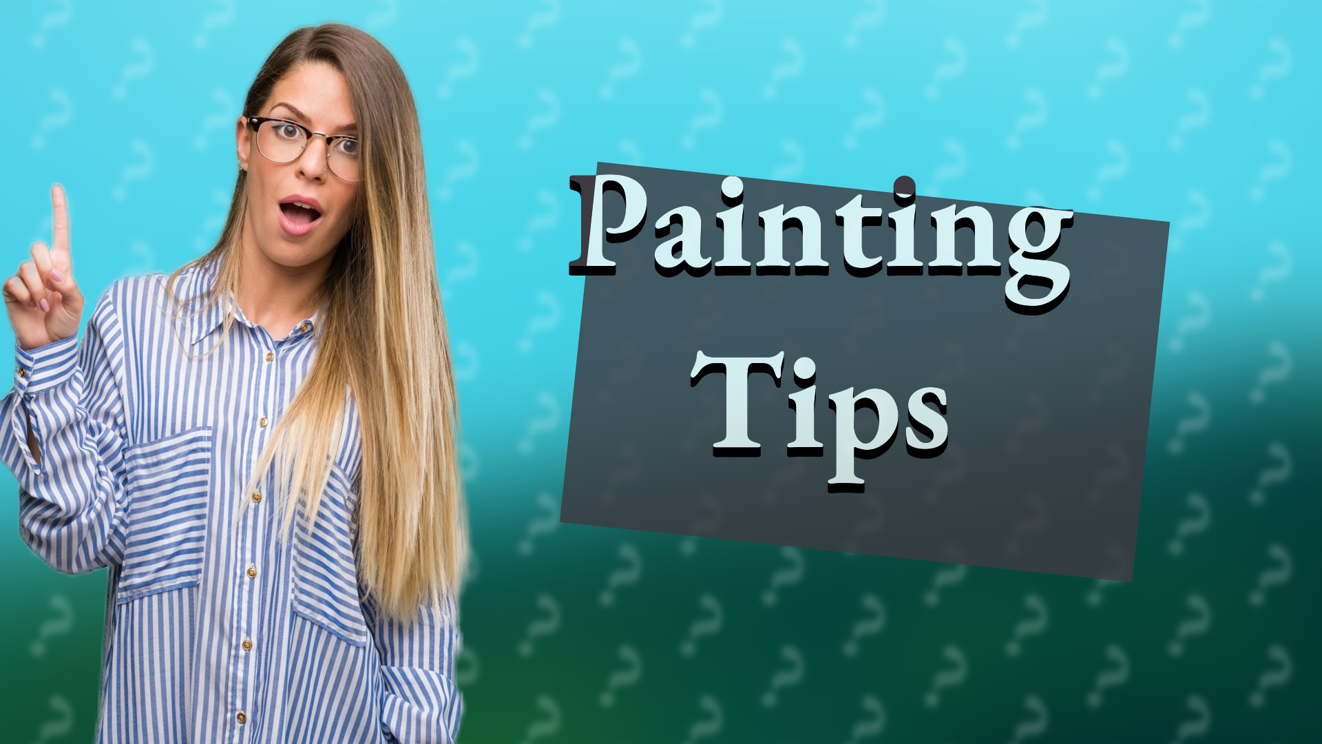 Painting Tips