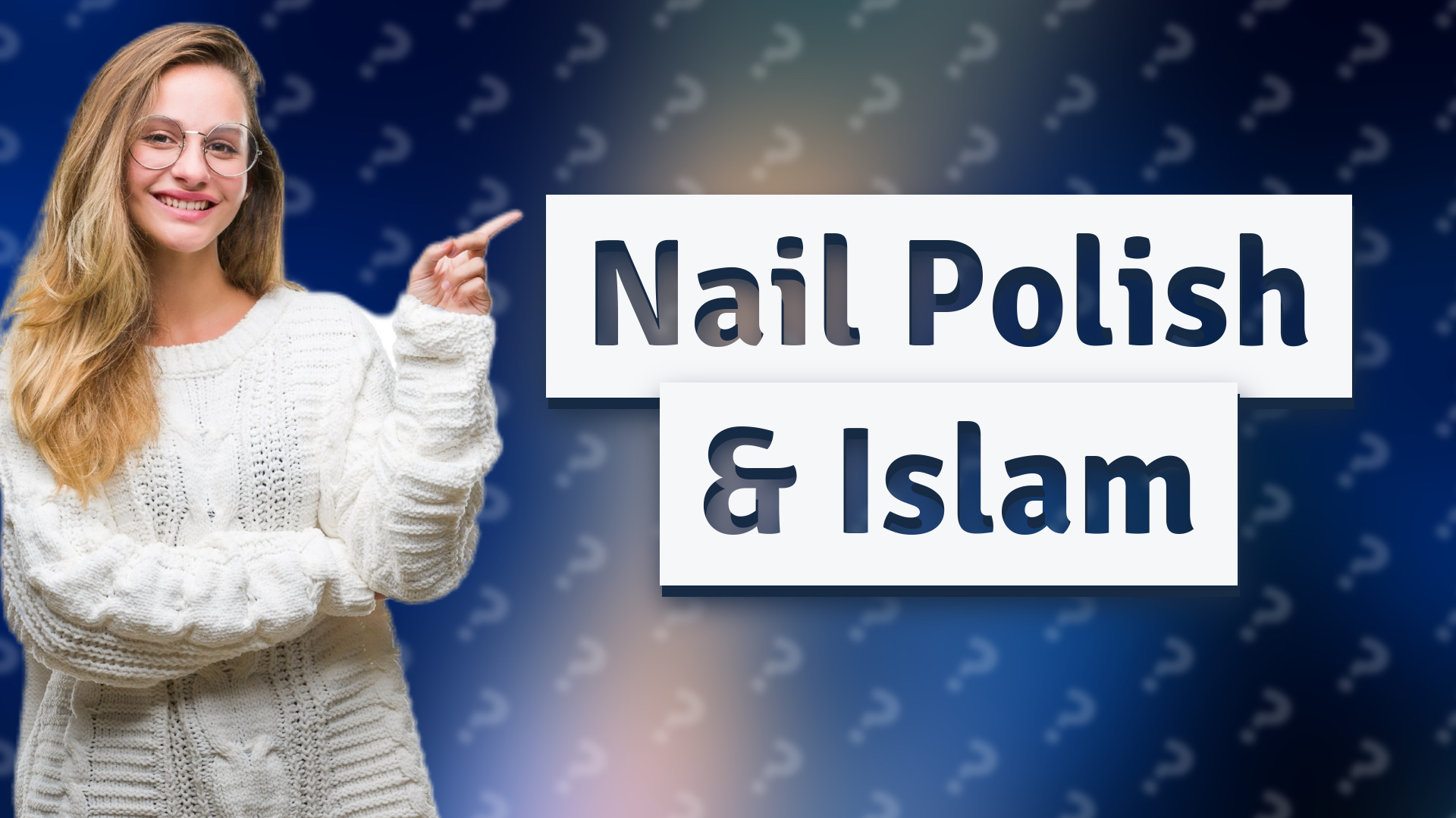 Nail Polish & Islam