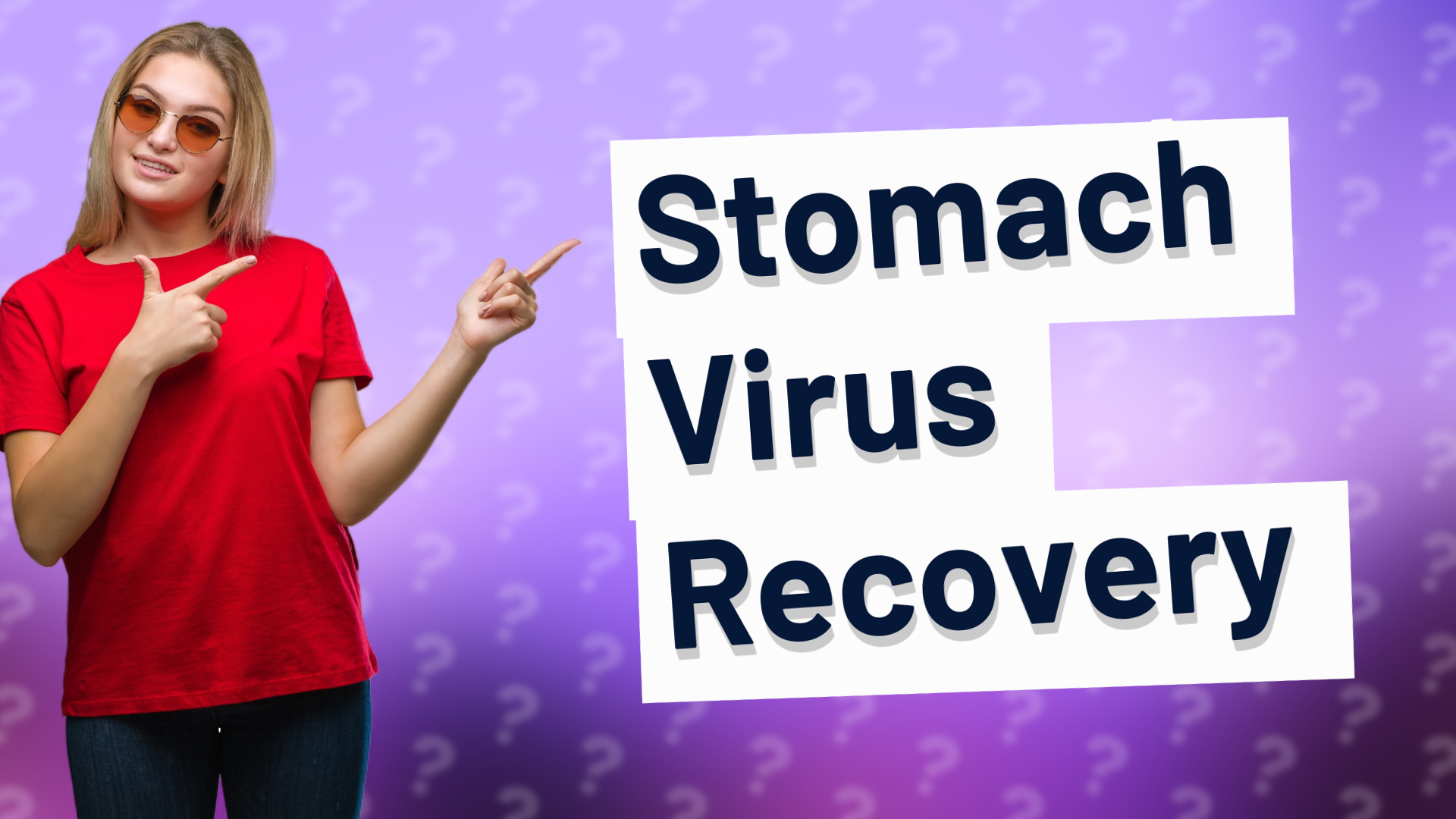 Stomach Virus Recovery