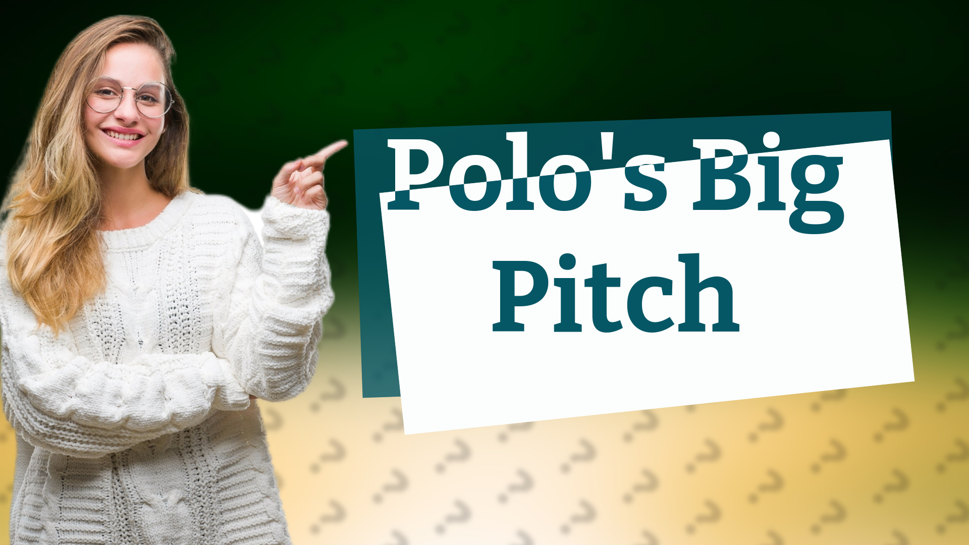 Polo's Big Pitch