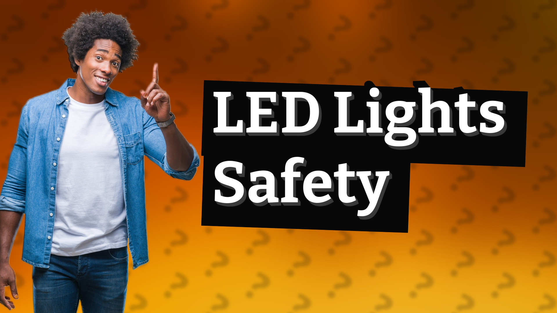 LED Lights Safety