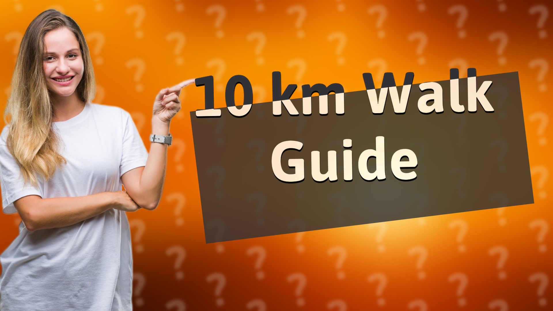 10 km Walk Guide