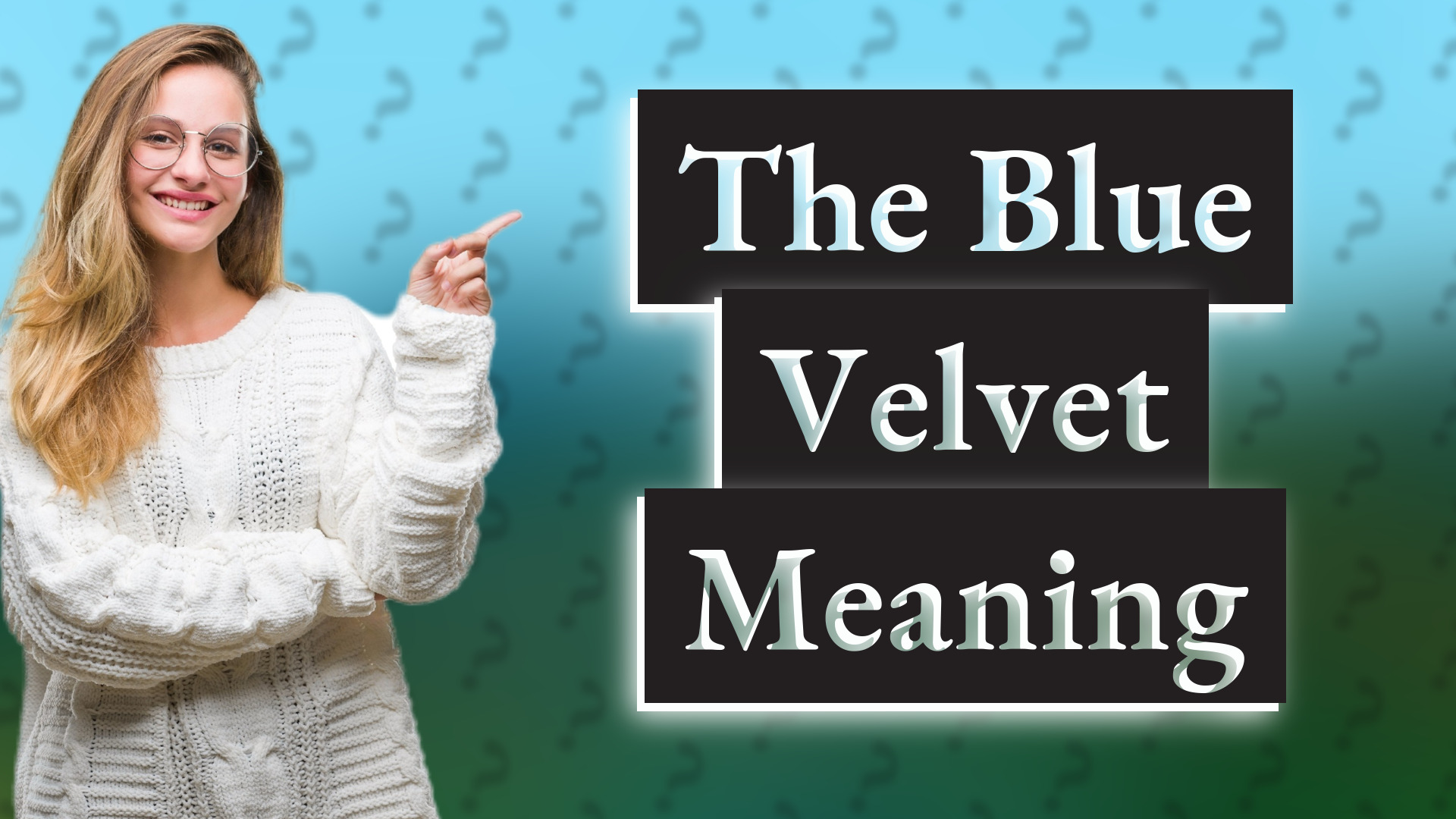 The Blue Velvet Meaning