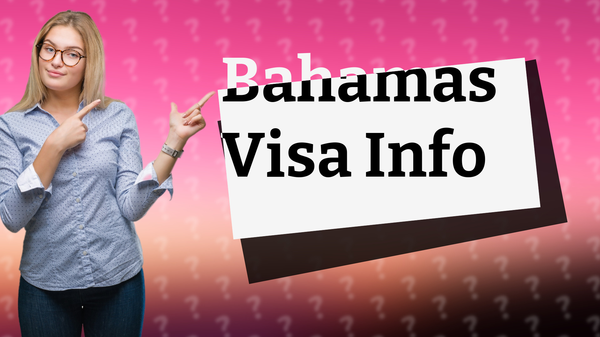 Bahamas Visa Info