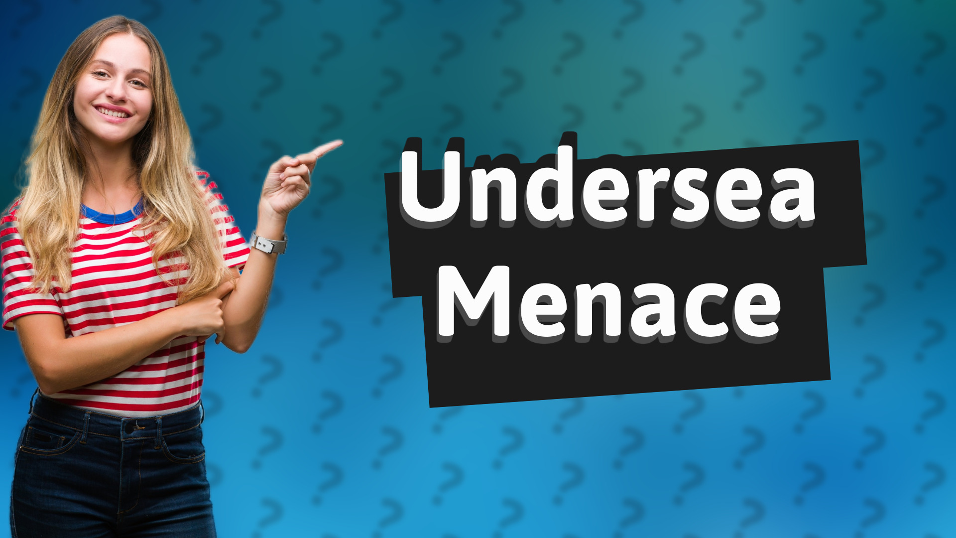 Undersea Menace