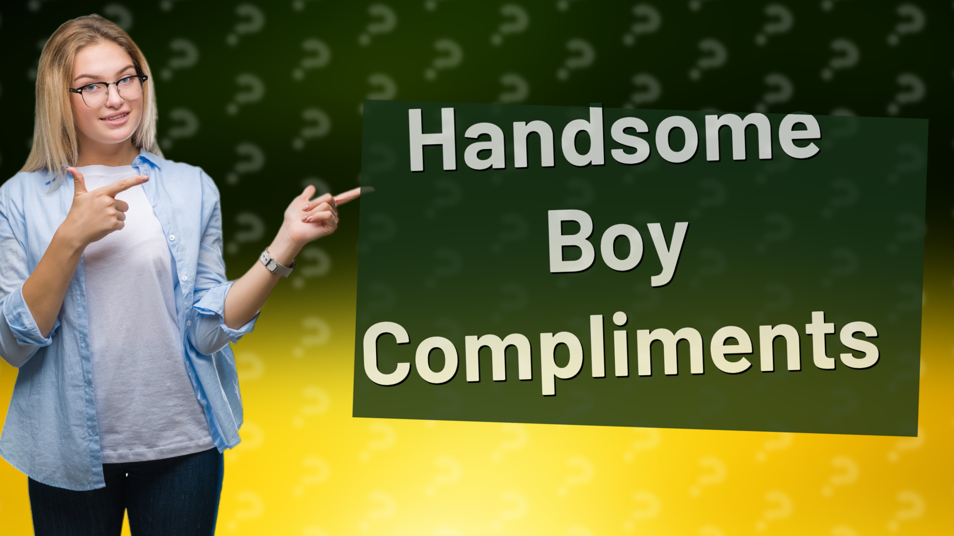 Handsome Boy Compliments