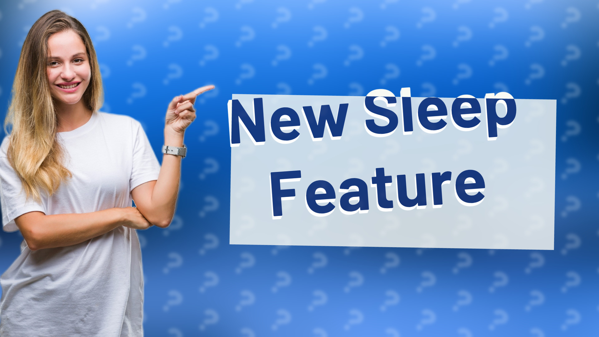 New Sleep Feature