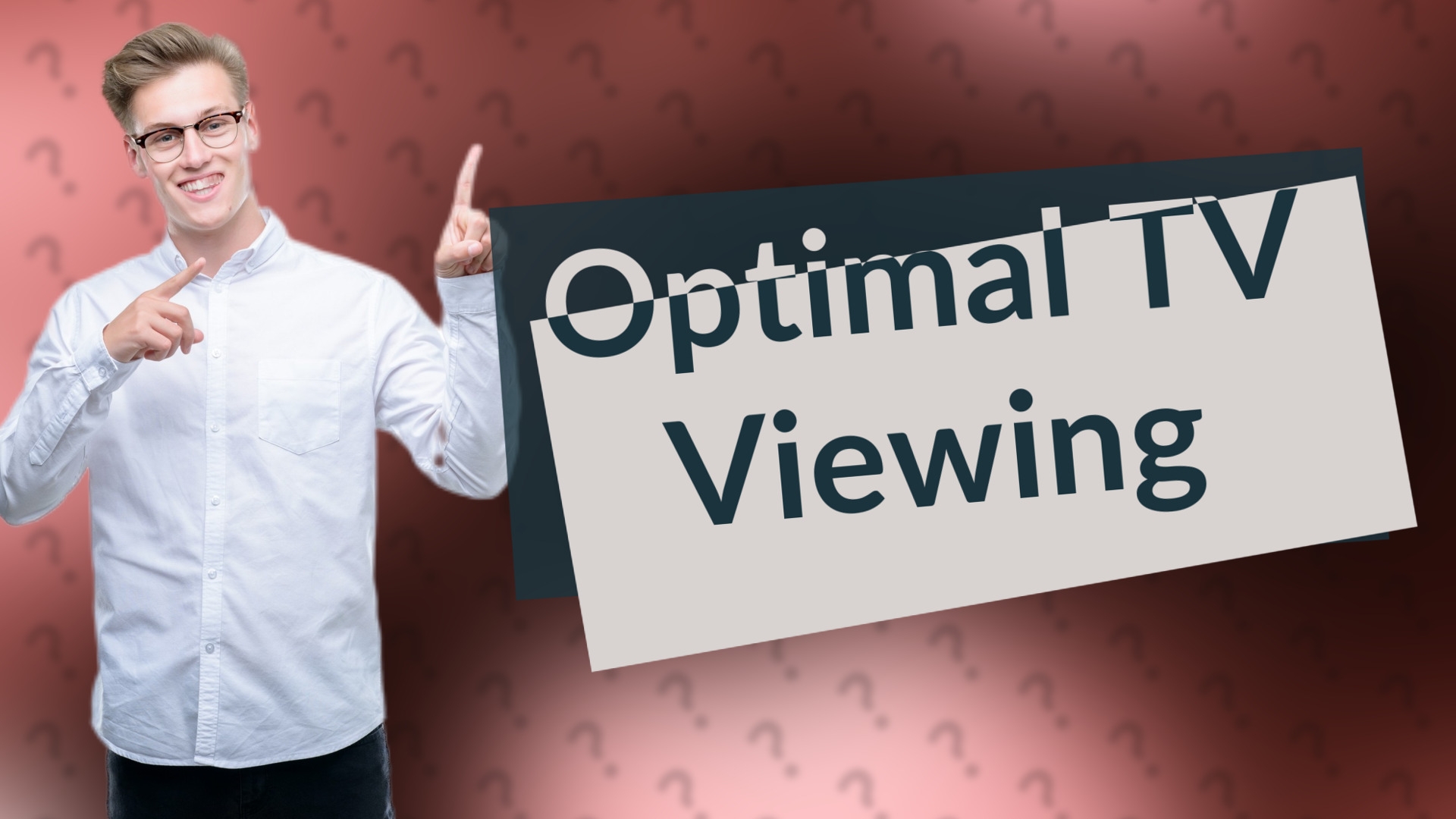 Optimal TV Viewing