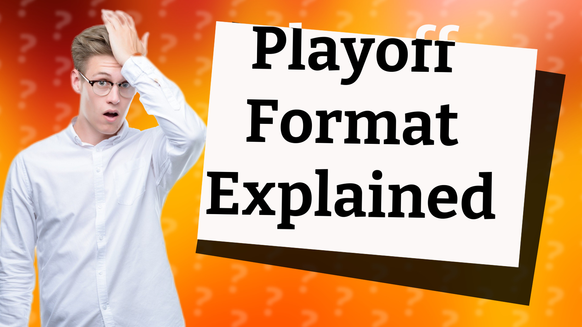 Playoff Format Explained