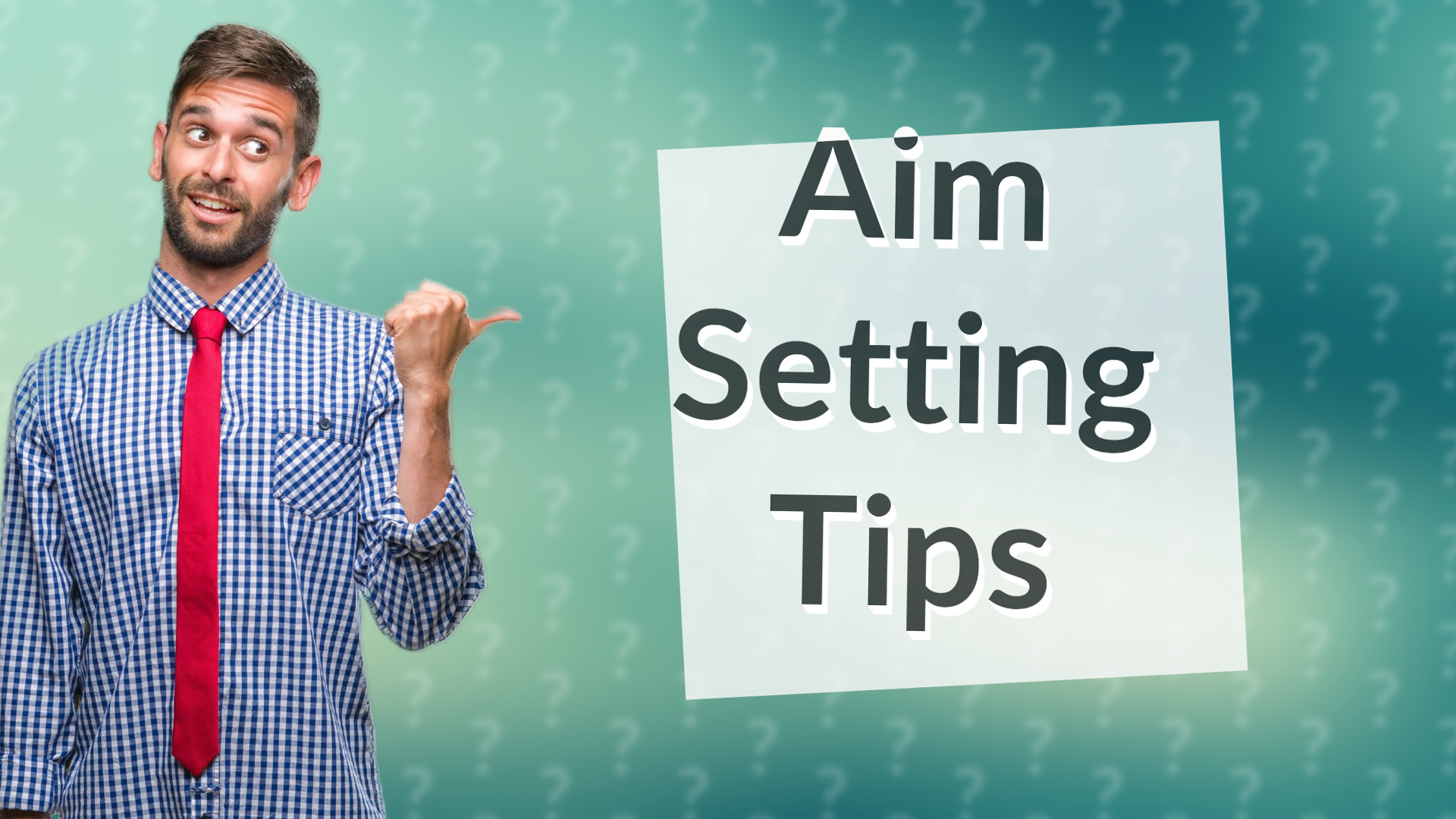 Aim Setting Tips