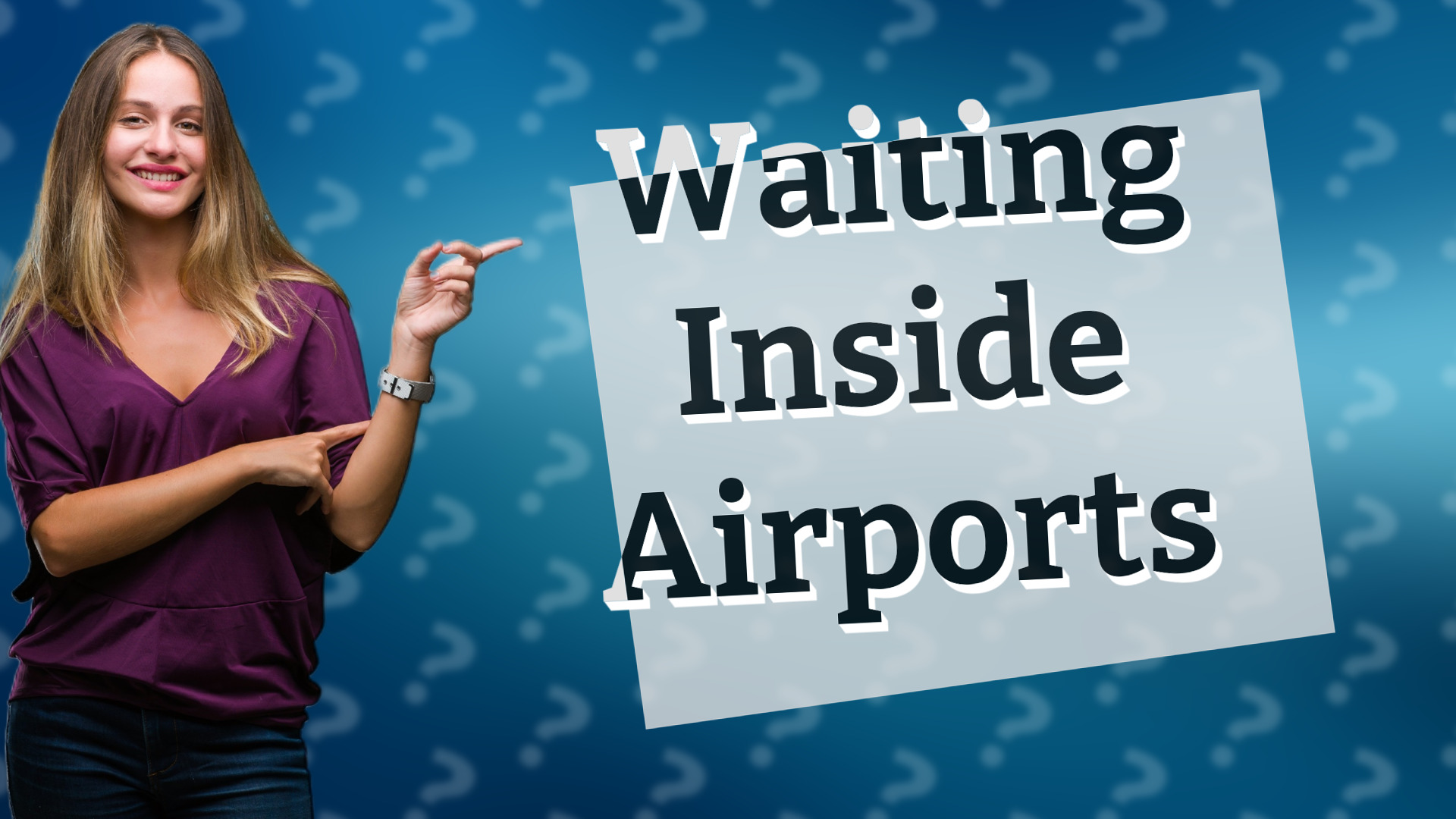 Waiting Inside Airports
