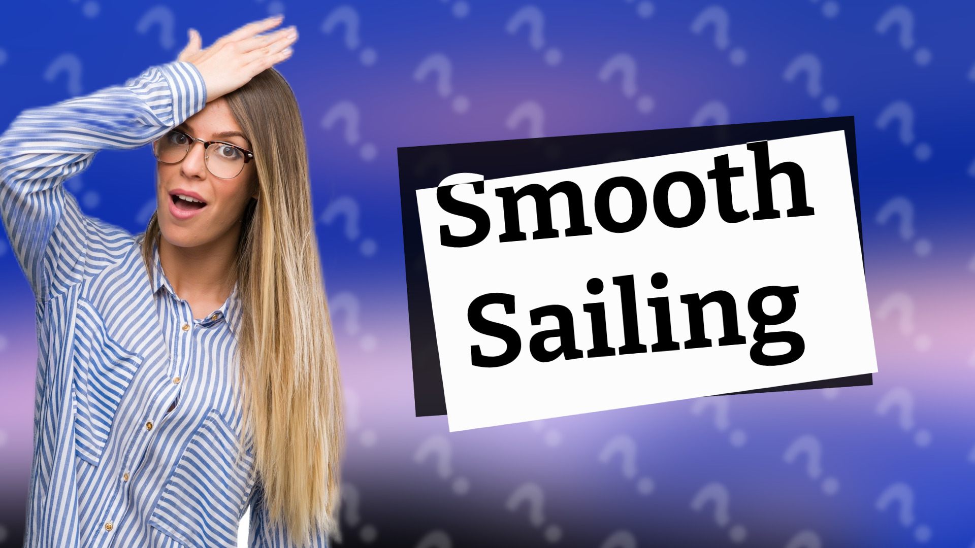 Smooth Sailing