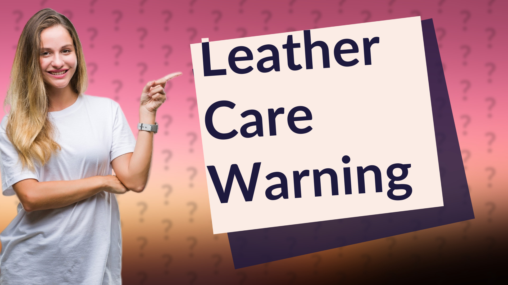 Leather Care Warning
