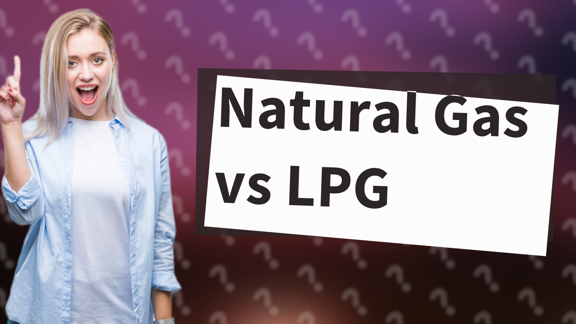 Natural Gas vs LPG