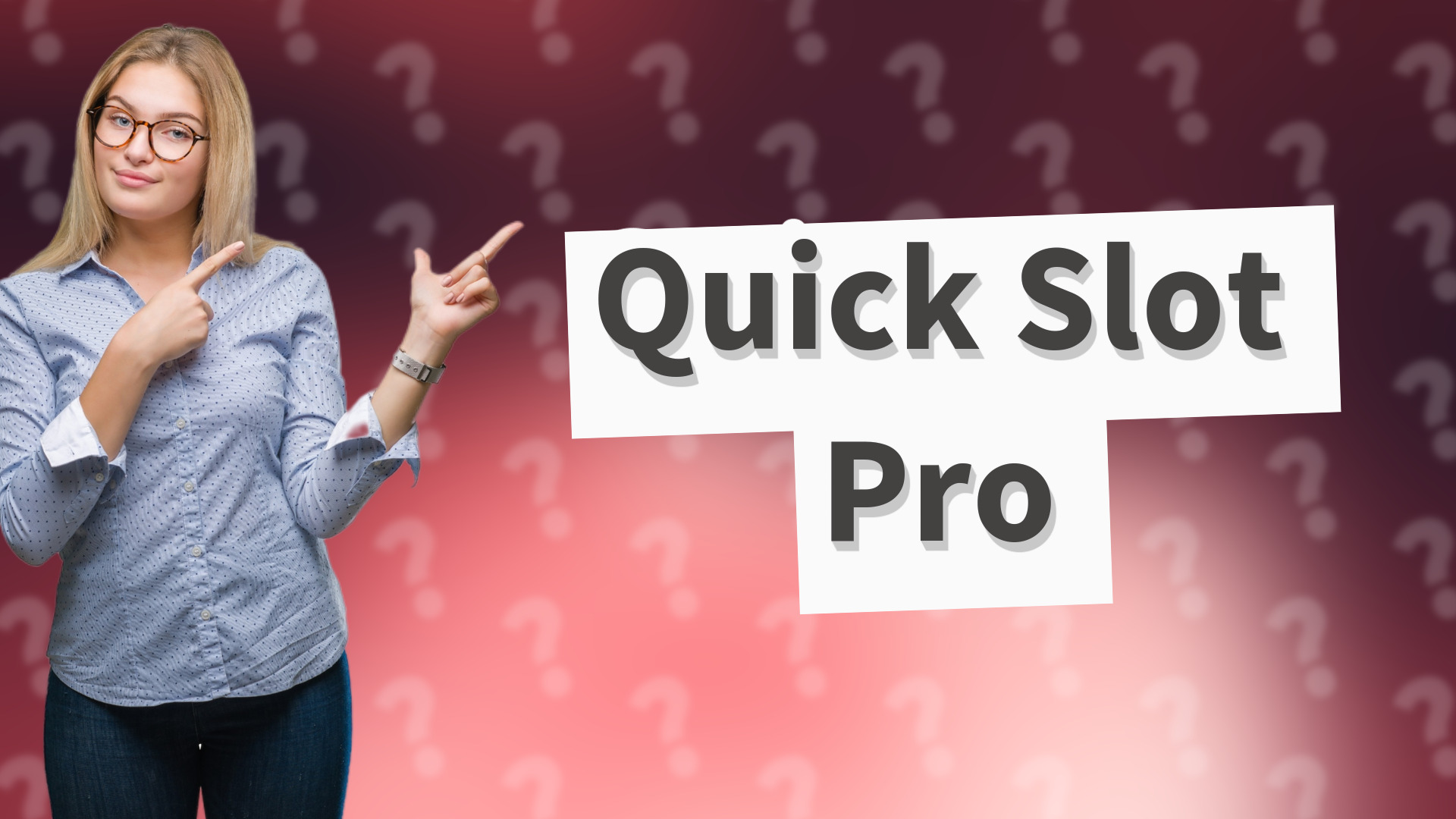 Quick Slot Pro