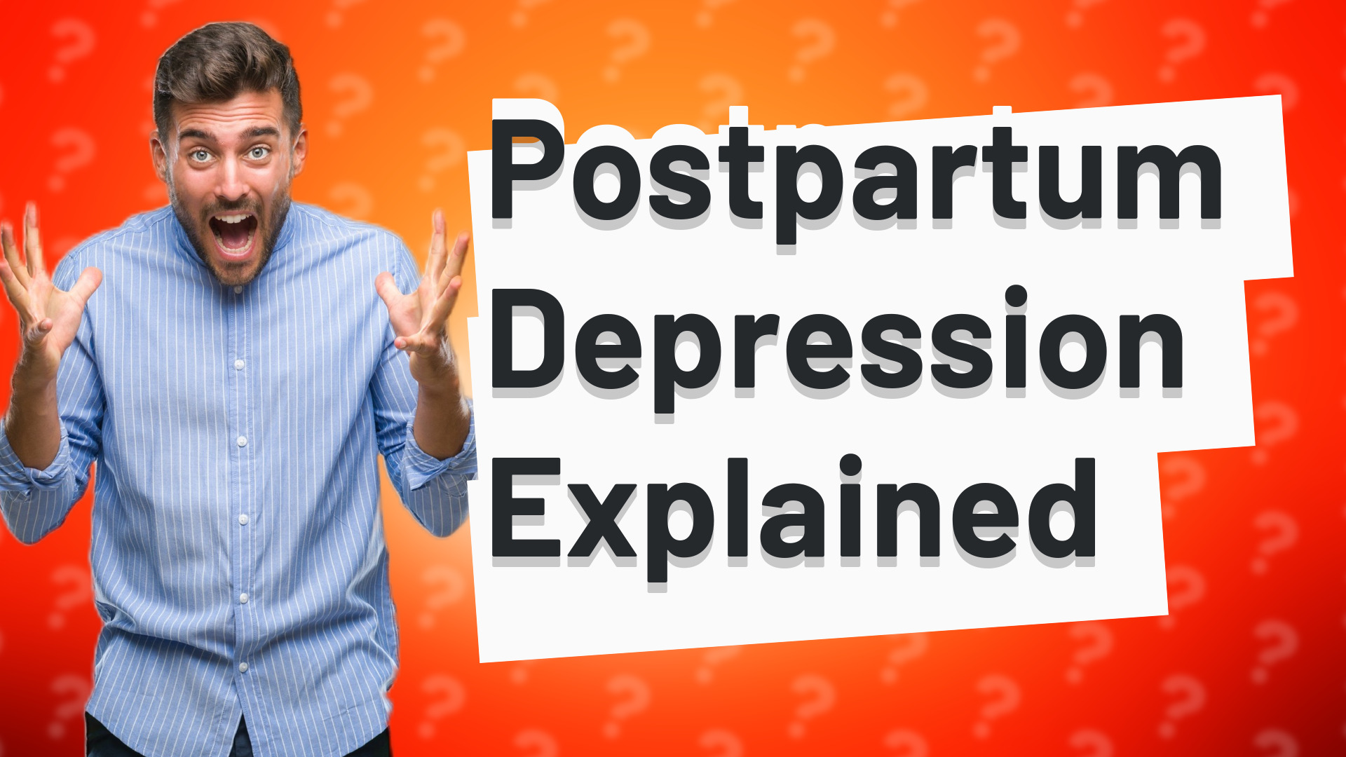 Postpartum Depression Explained