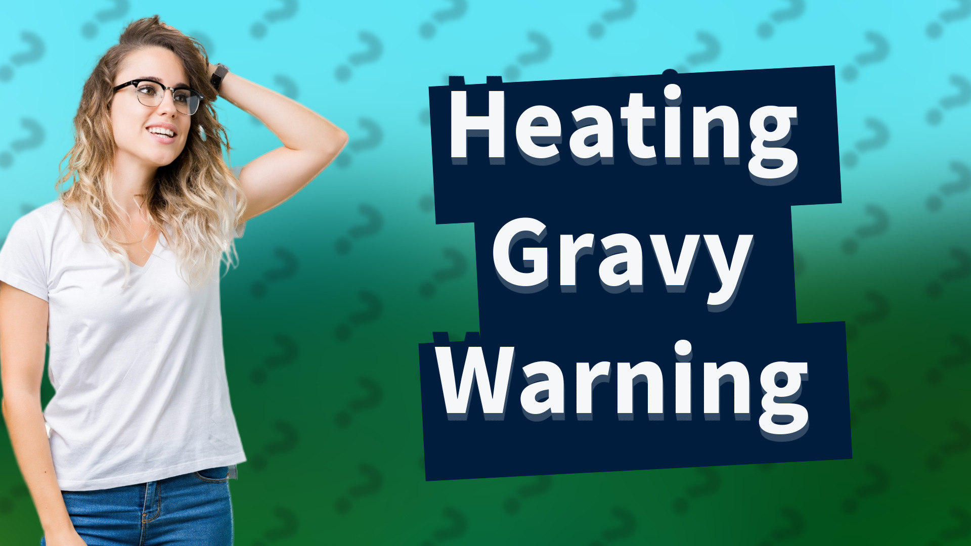 Heating Gravy Warning