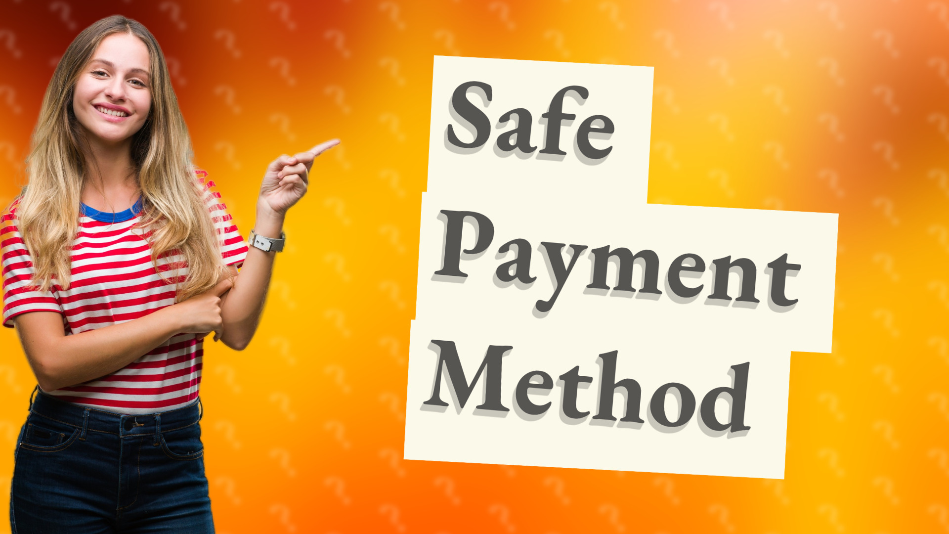 Safe Payment Method