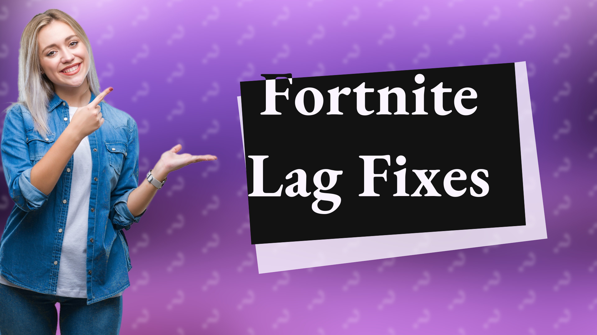 Fortnite Lag Fixes