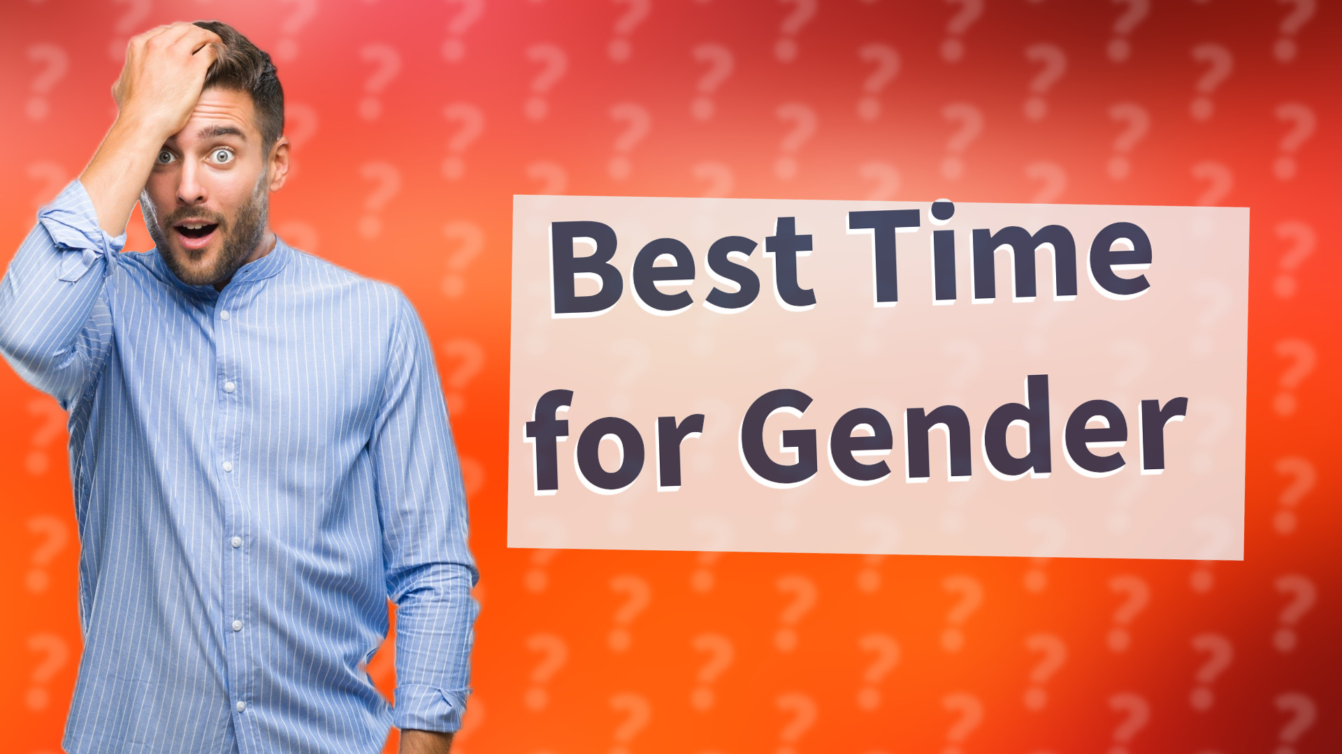 Best Time for Gender