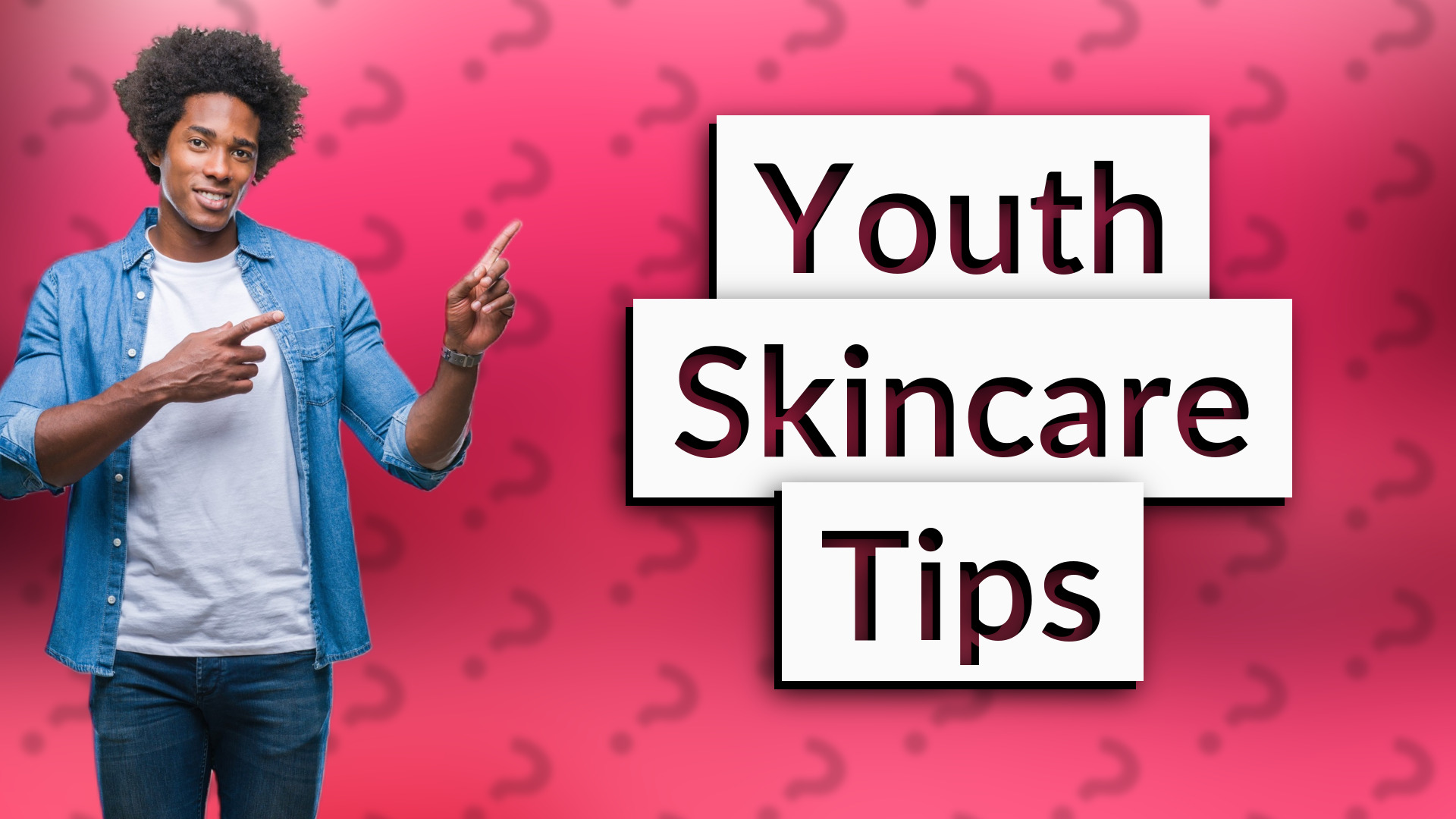 Youth Skincare Tips