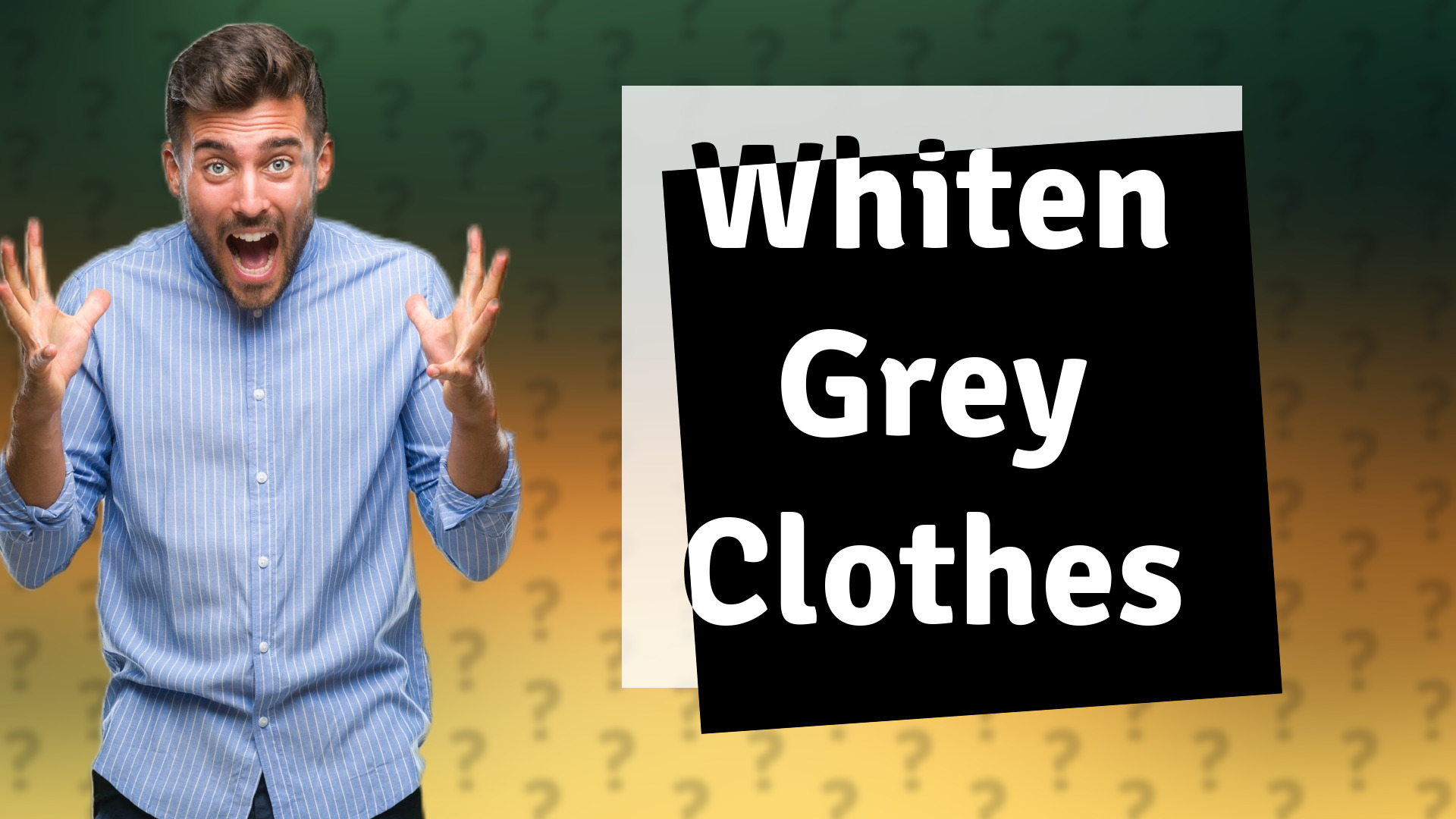 Whiten Grey Clothes