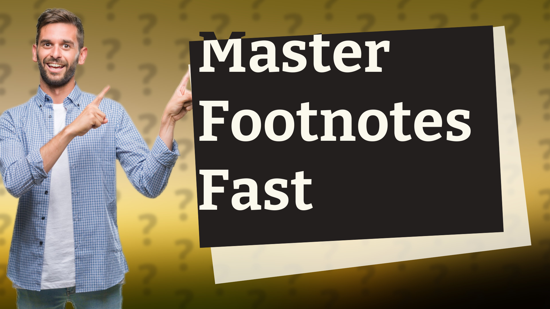 Master Footnotes Fast