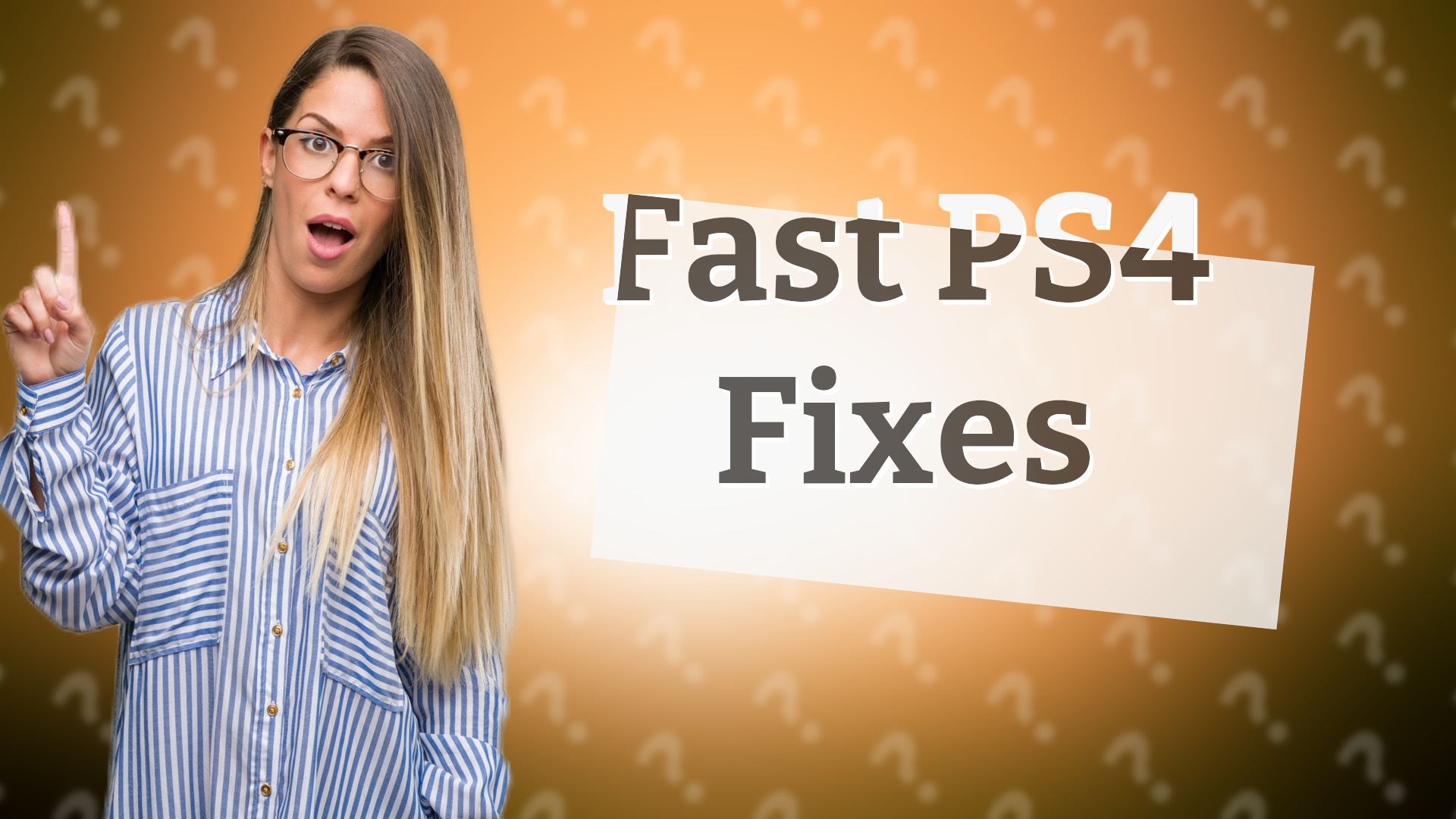 Fast PS4 Fixes