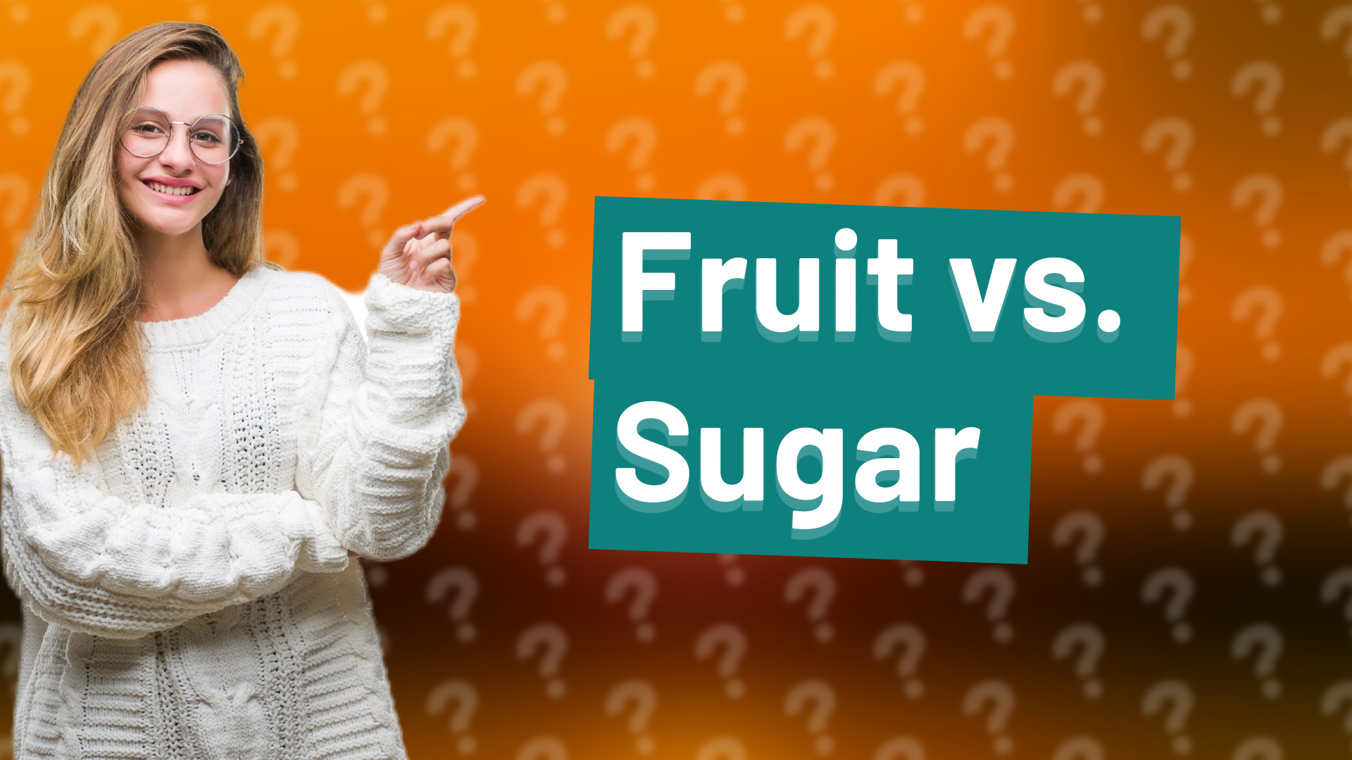Fruit vs. Sugar