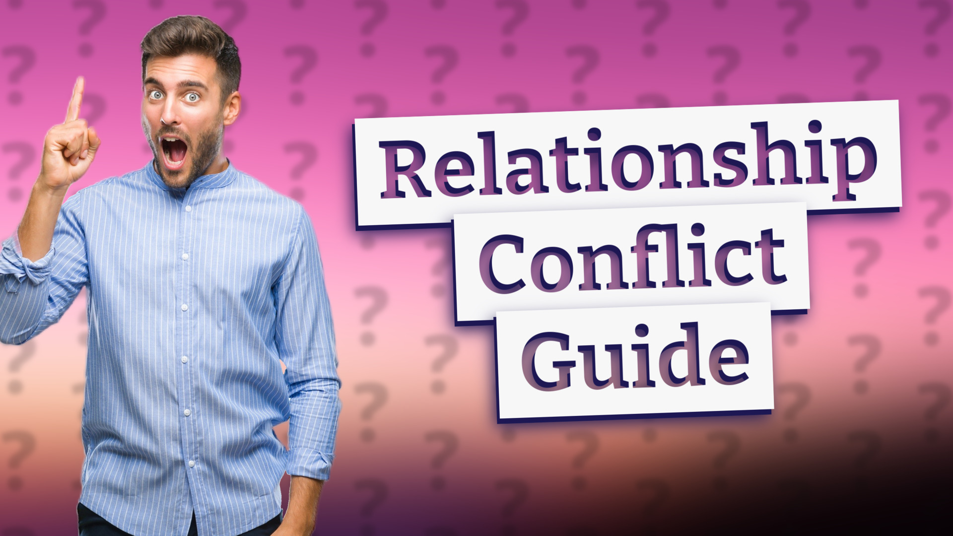 Relationship Conflict Guide