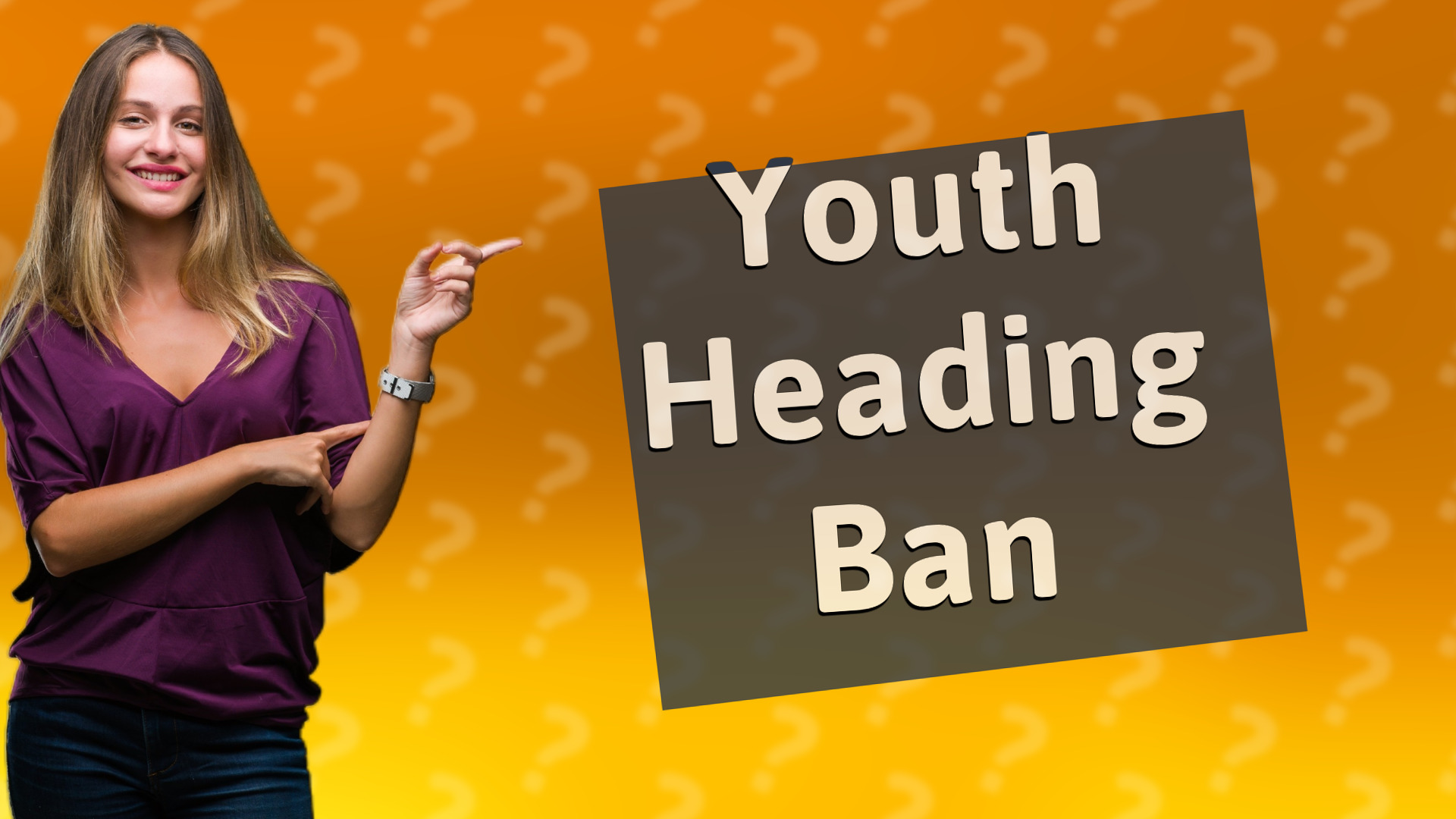 Youth Heading Ban