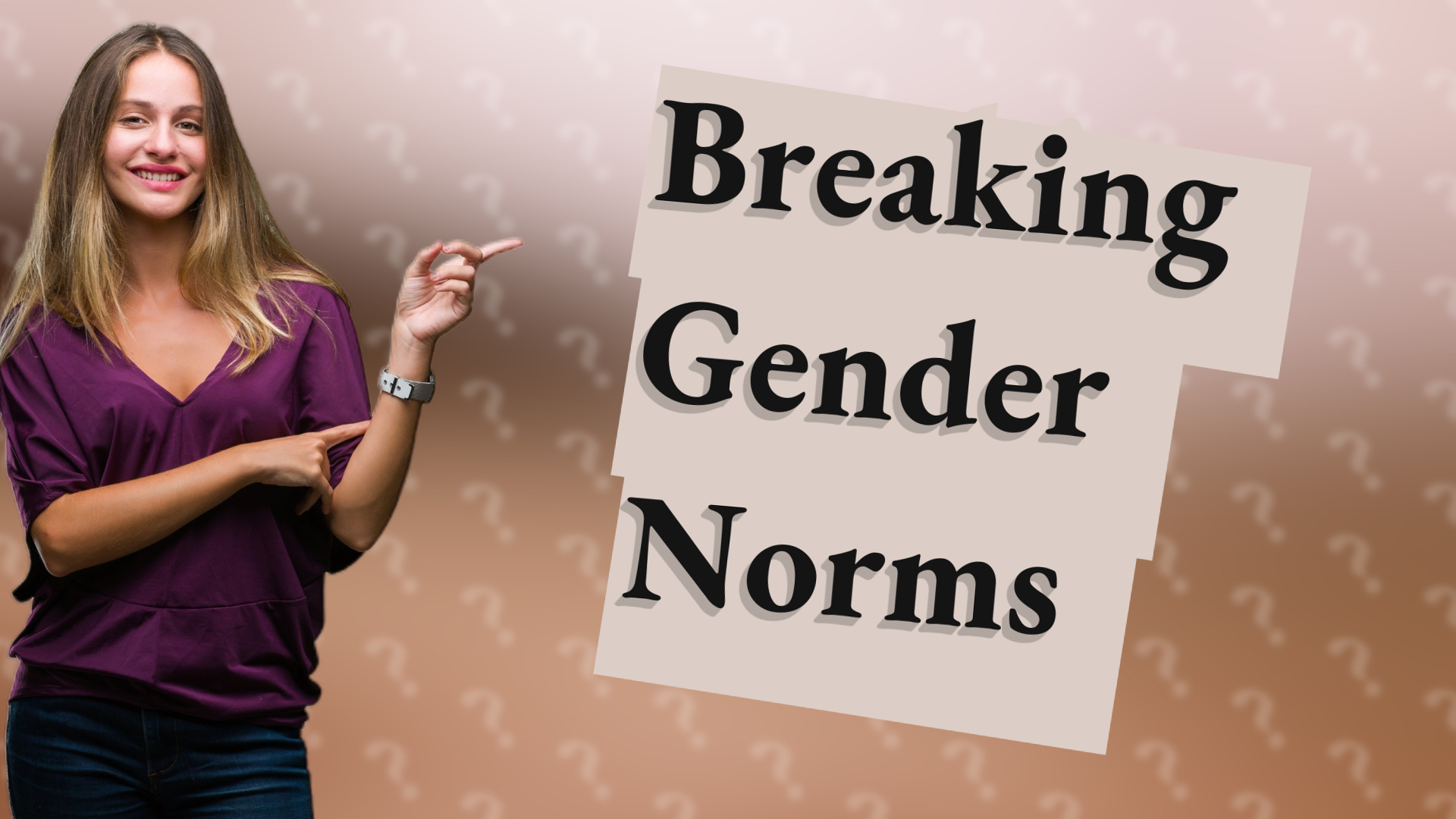 Breaking Gender Norms