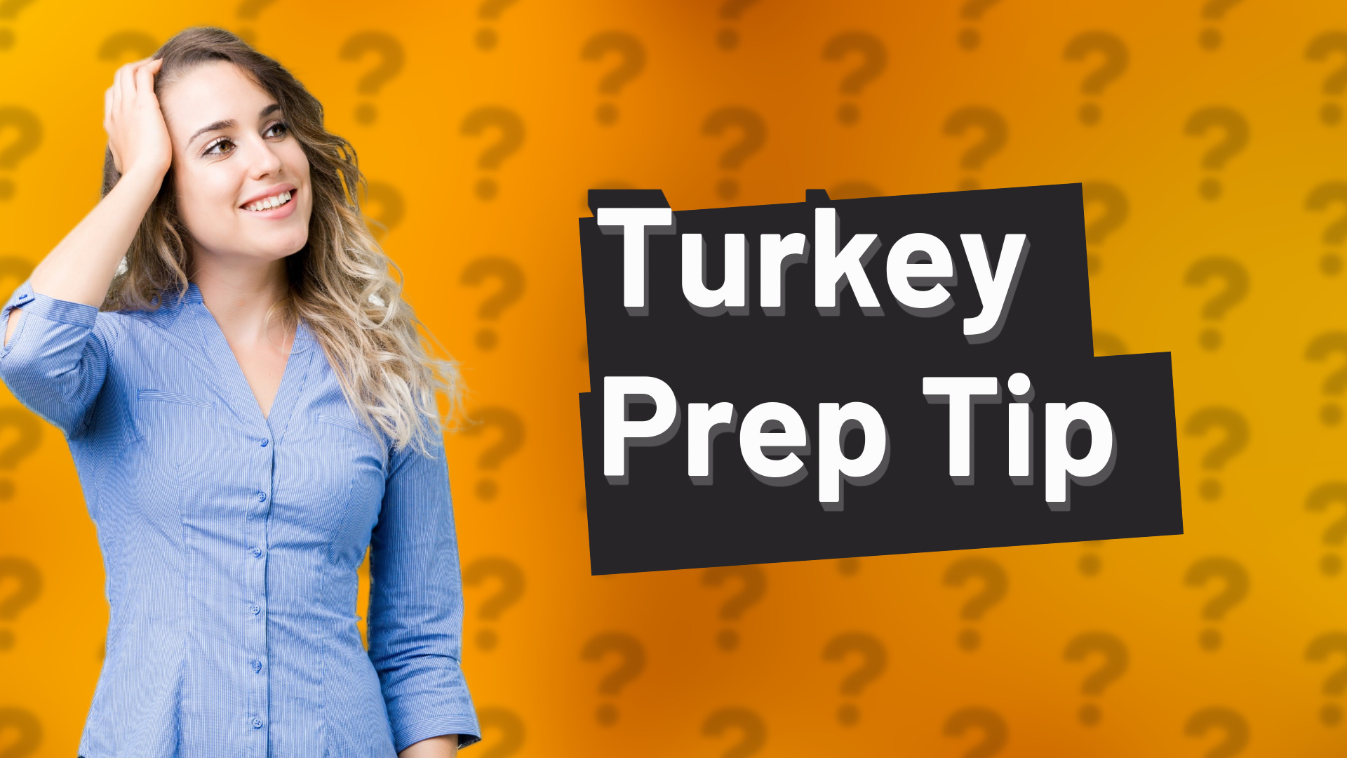Turkey Prep Tip