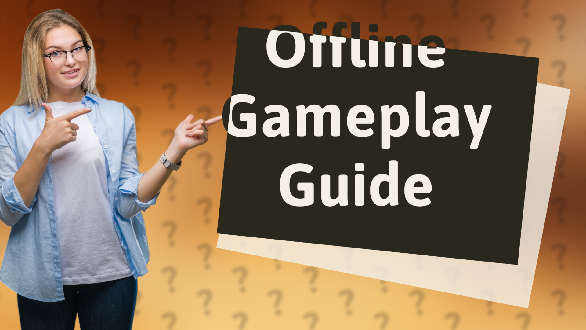 Offline Gameplay Guide
