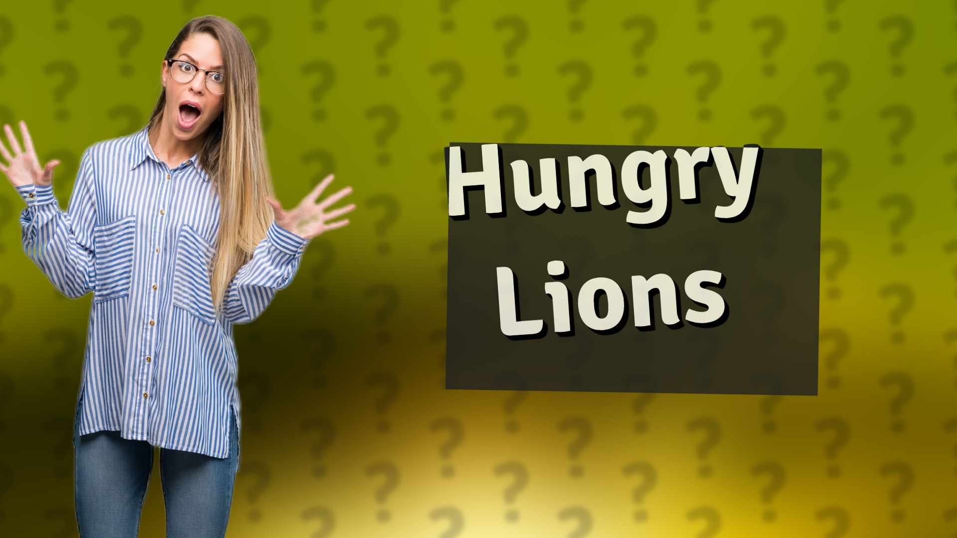 Hungry Lions